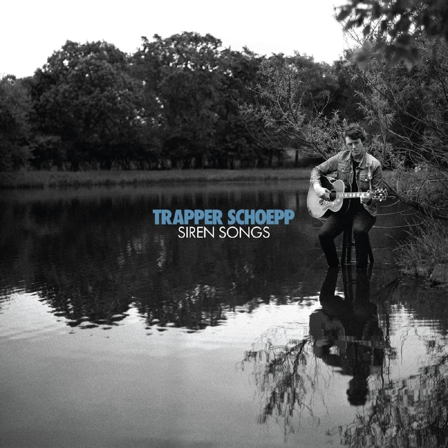  Trapper Schoepp - SIREN SONGS 
