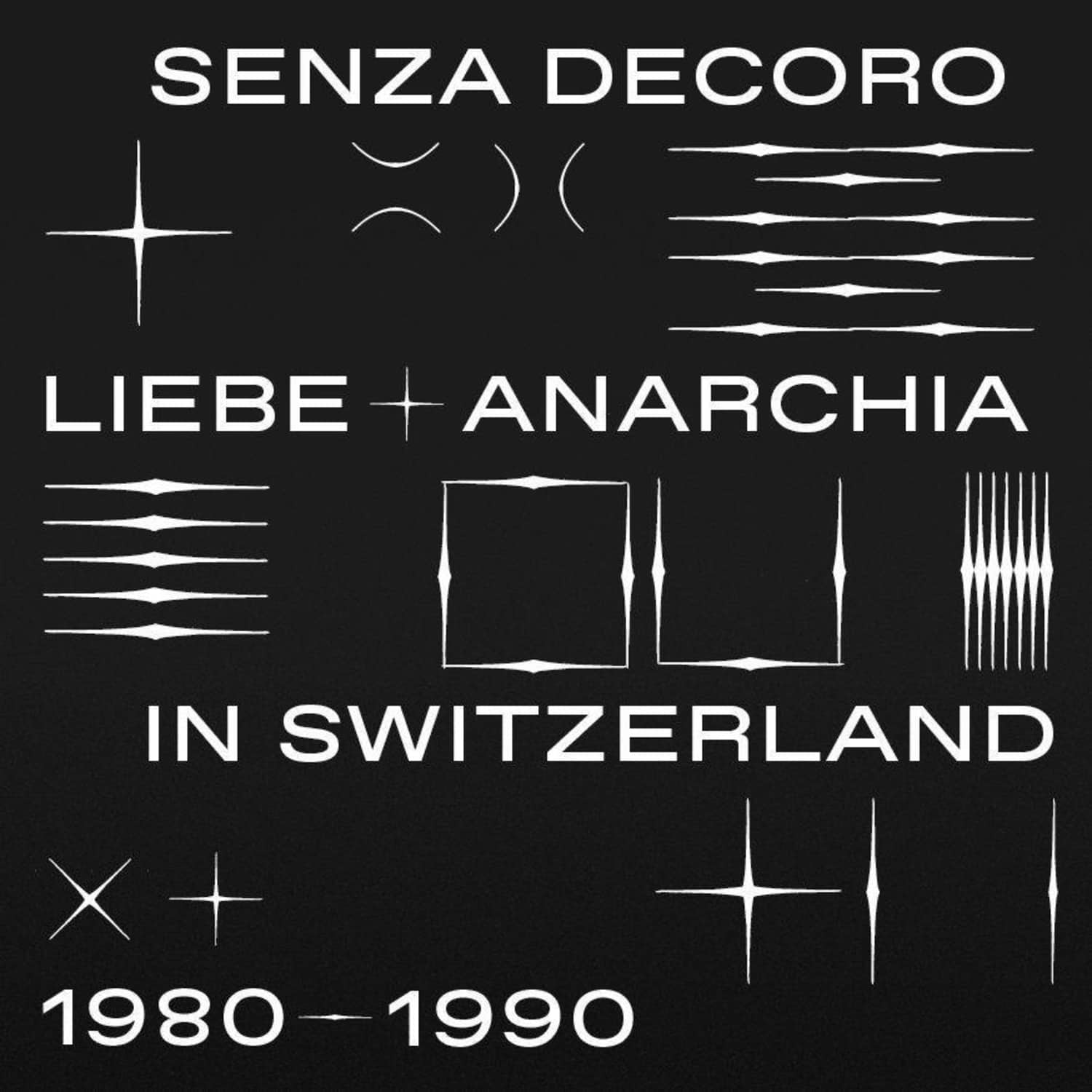 Various Artists / Mehmet Aslan Presents - SENZA DECORO: LIEBE + ANARCHIA IN SWITZERLAND 1980-90 