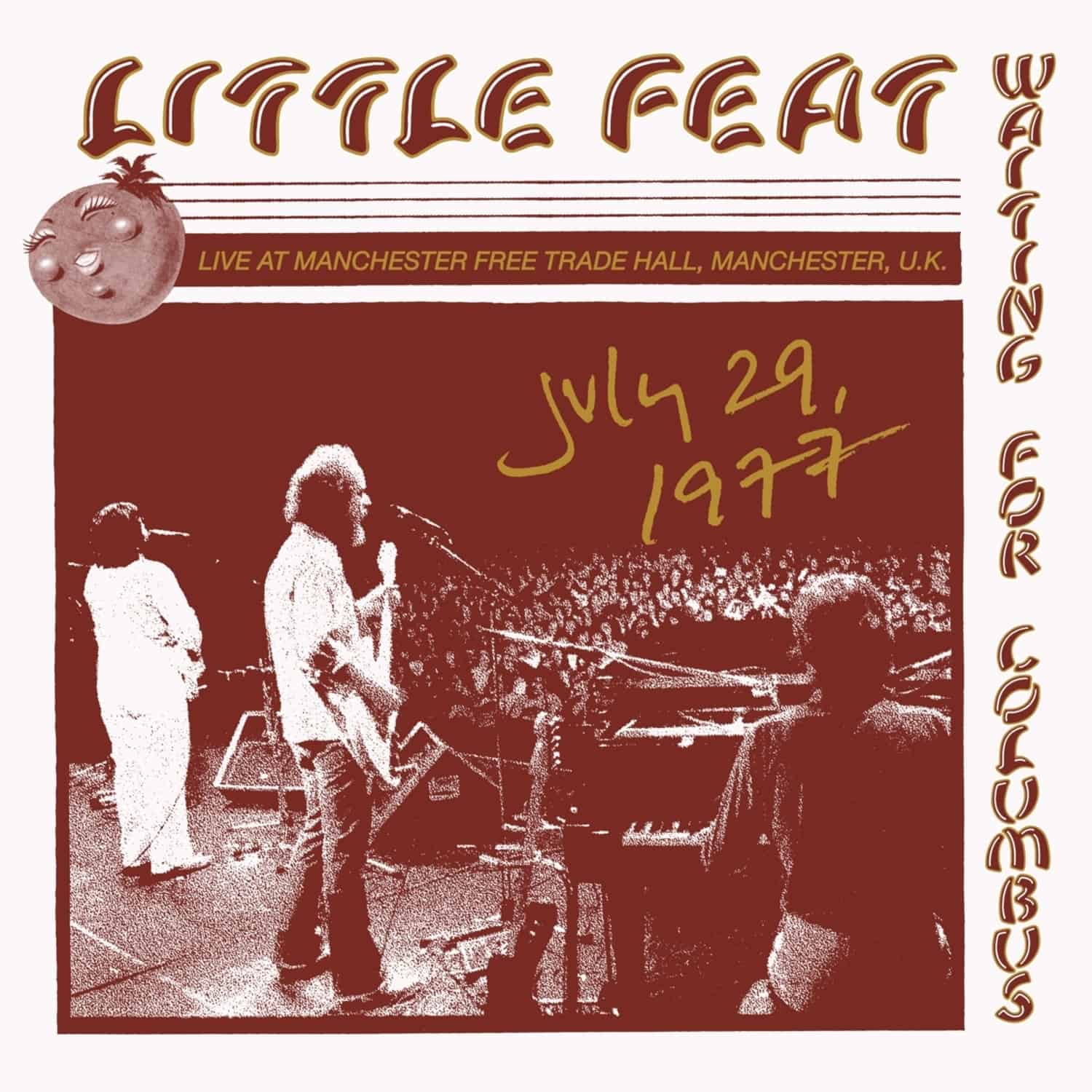 Little Feat - LIVE AT MANCHESTER FREE TRADE HALL, 7 / 29 / 1977 