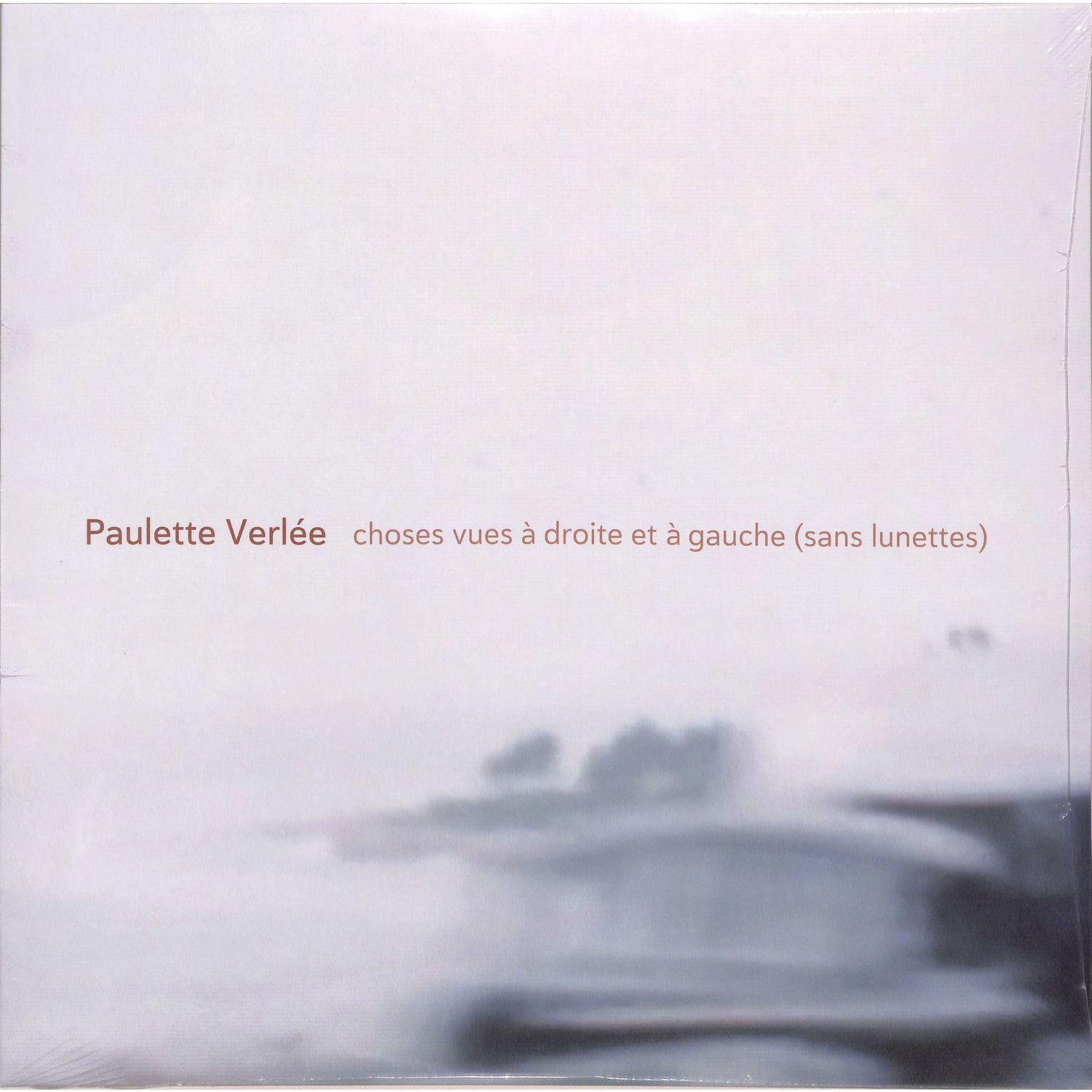 Paulette Verlee - CHOSES VUES A DROITE ET A GAUCE 