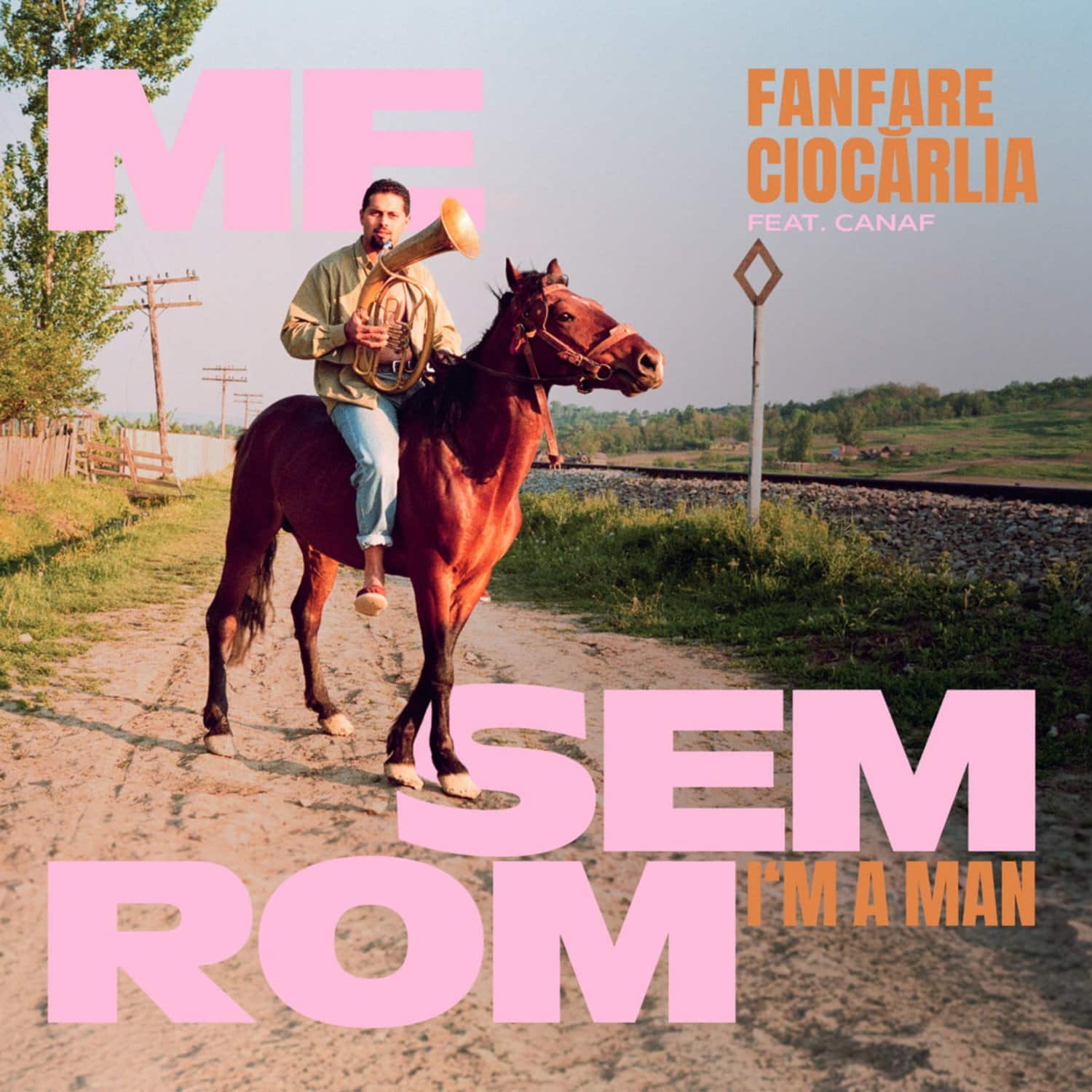 Fanfare Ciocarlia ft. Canaf - ME SEM ROM - IM A MAN 