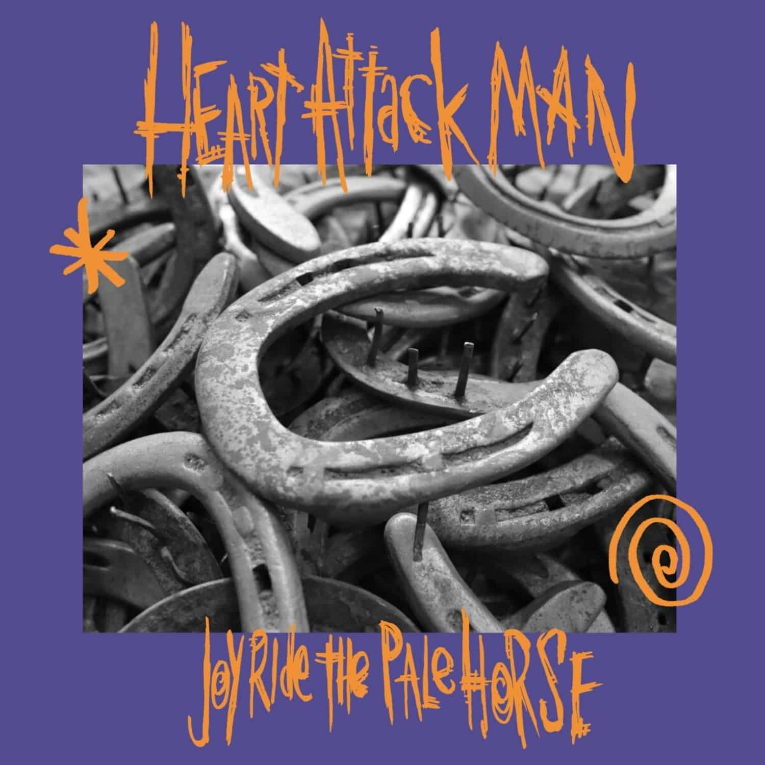 Heart Attack Man - JOYRIDE THE PALE HORSE 