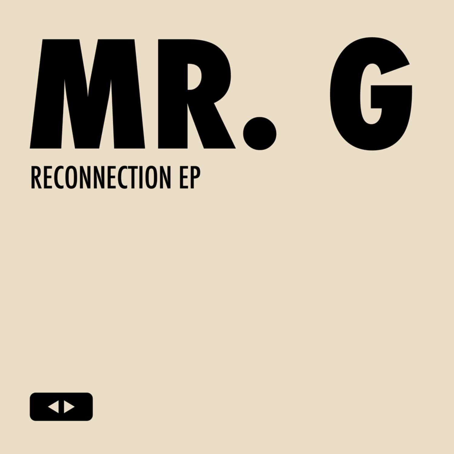 Mr. G - RECONNECTION