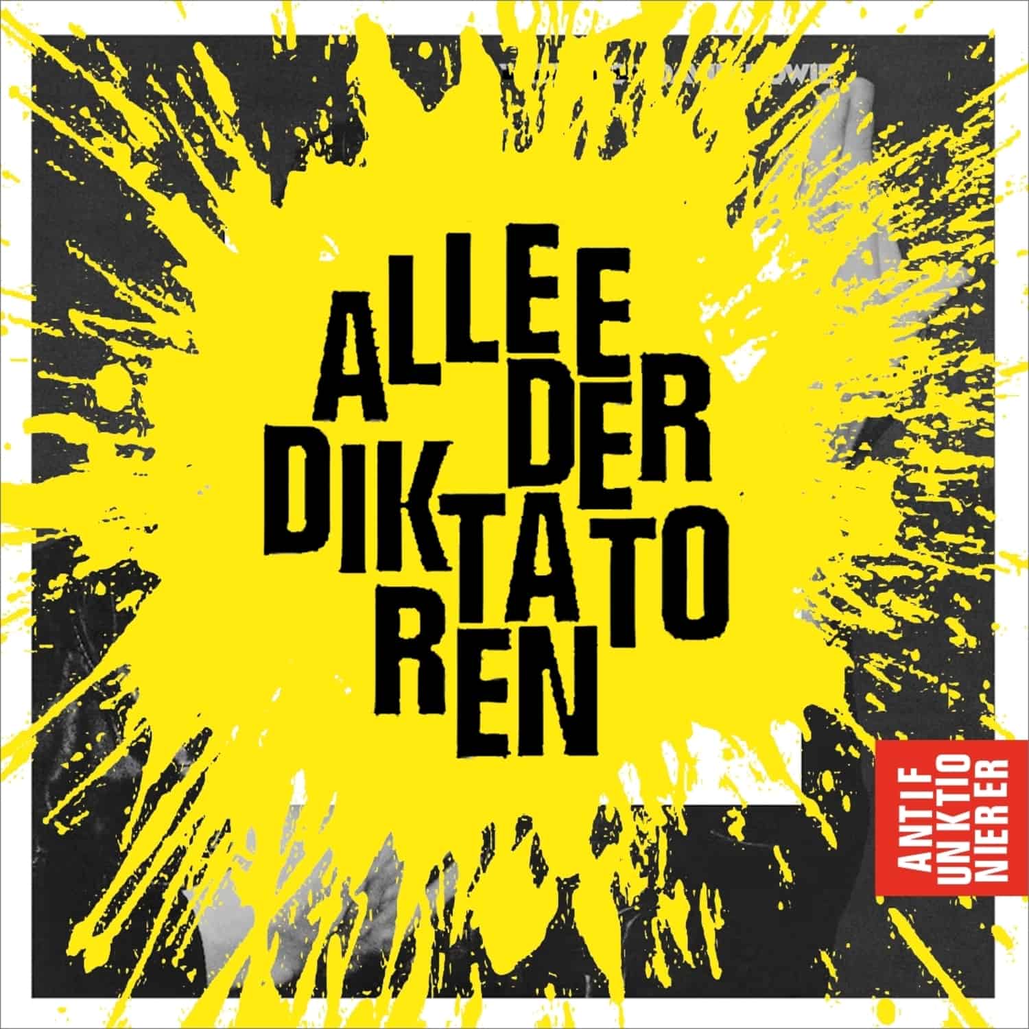Allee der Diktatoren - ANTIFUNKTIONIERER 