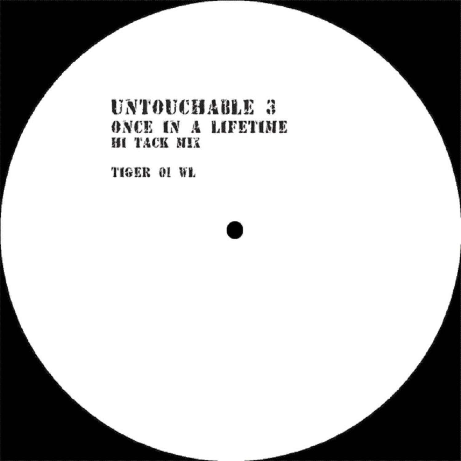 Untouchable 3 - ONCE IN A LIFETIME