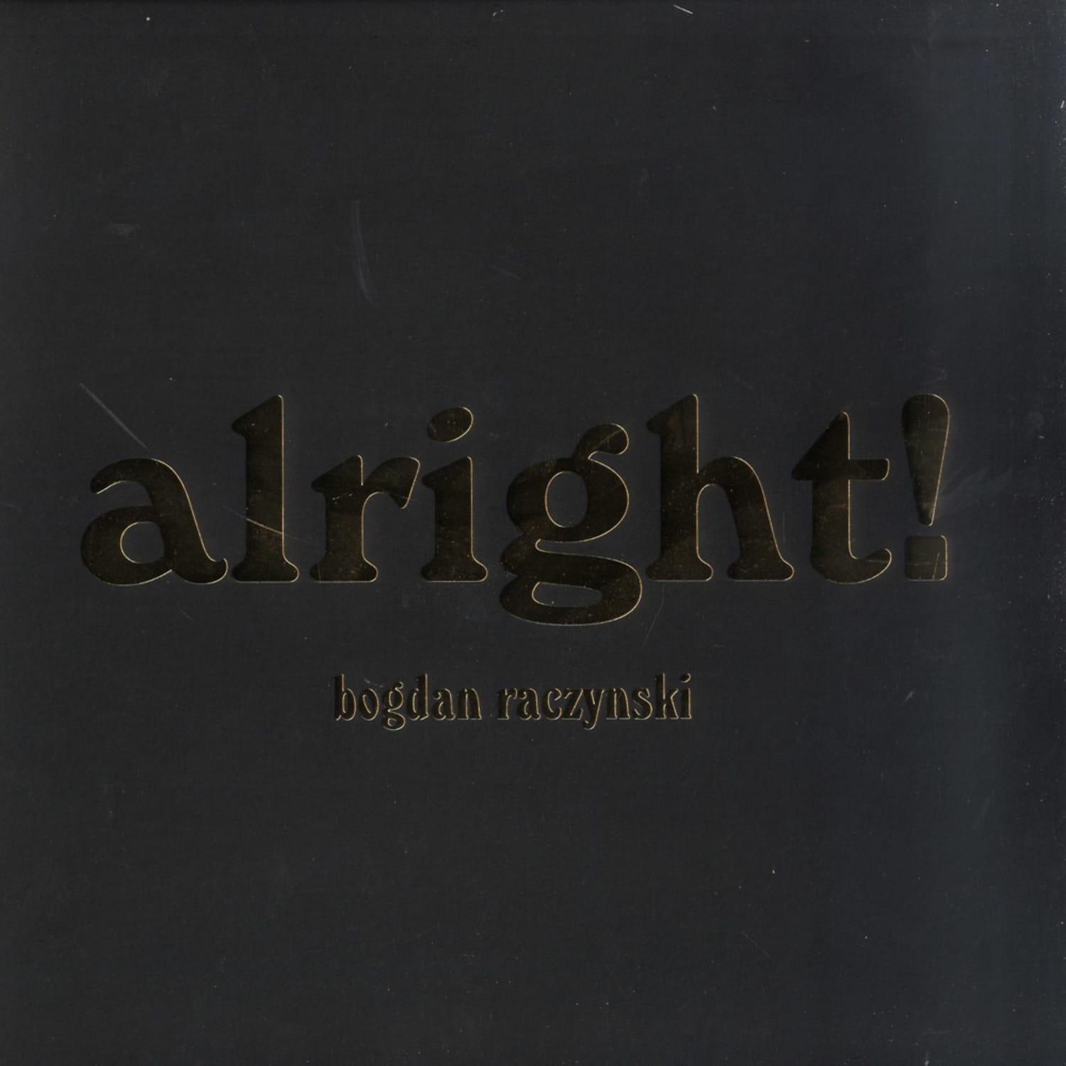 Bogdan Raczynsk - ALRIGHT