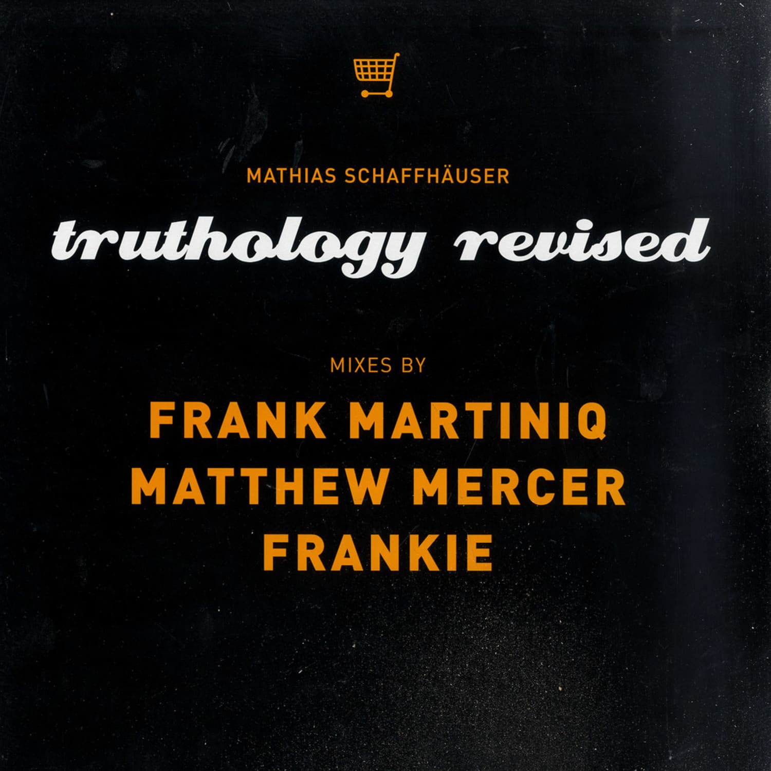Mathias Schaffhaeuser - TRUTHOLOGY REVISED