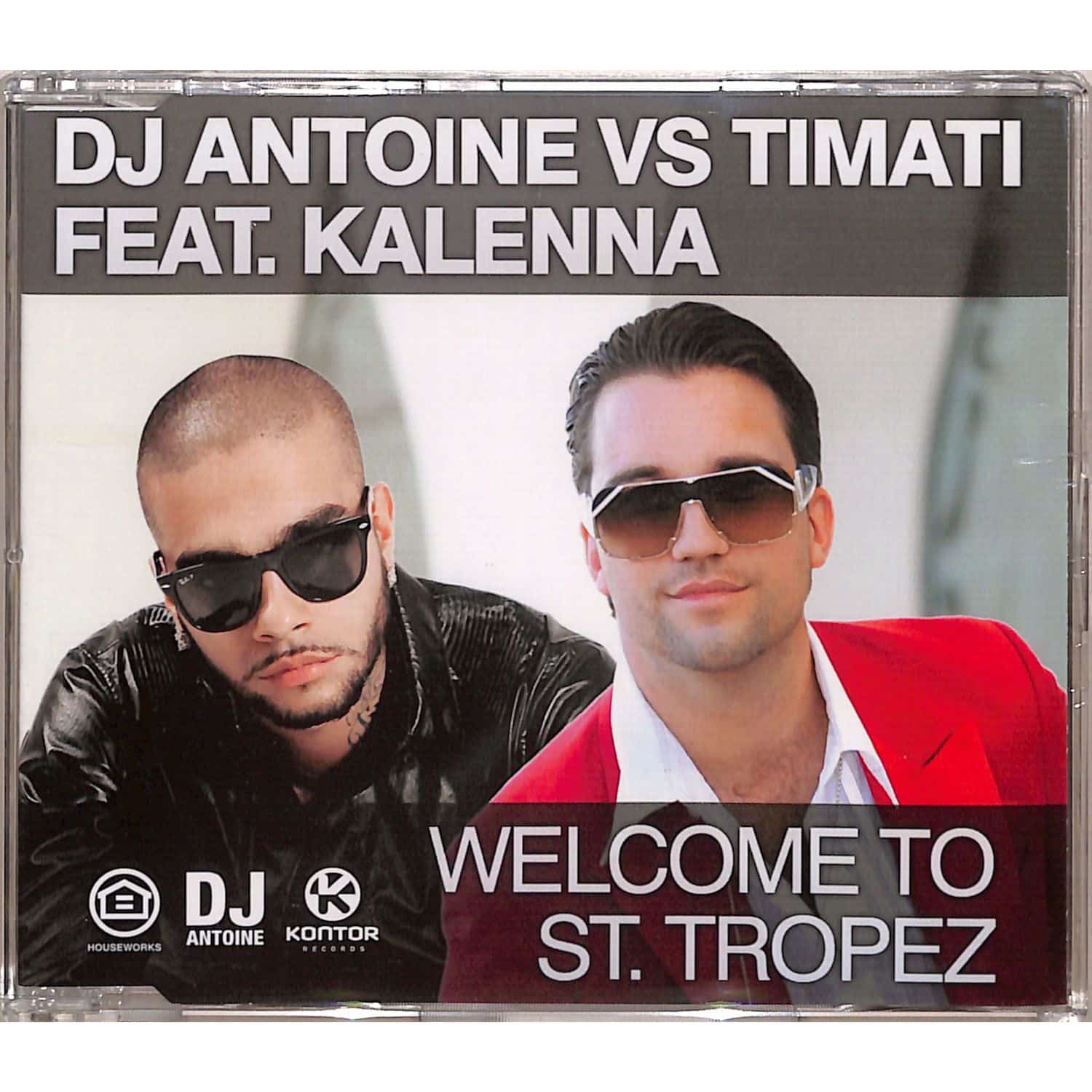 DJ Antoine vs. Timati ft. Kalenna - WELCOME TO ST. TROPEZ  