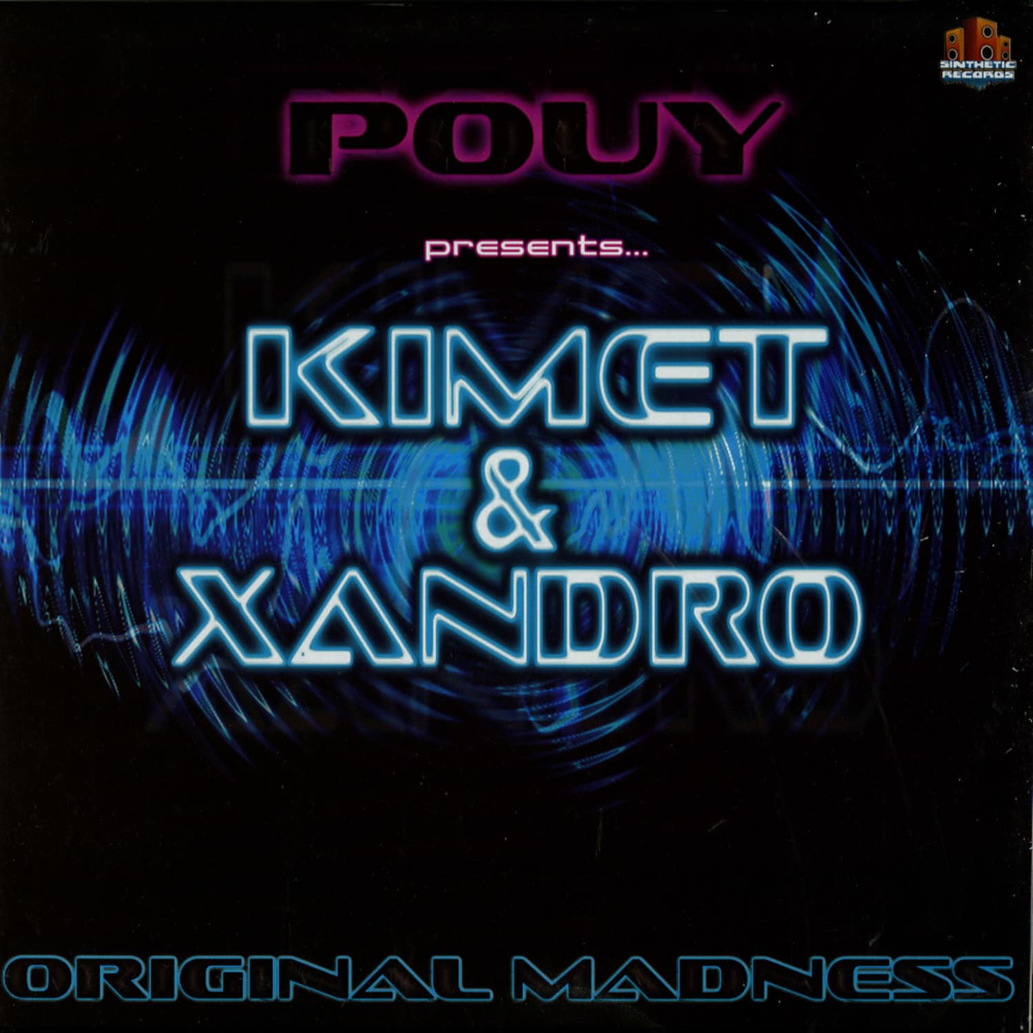 Kimet & Xandro - ORIGINAL MADNESS