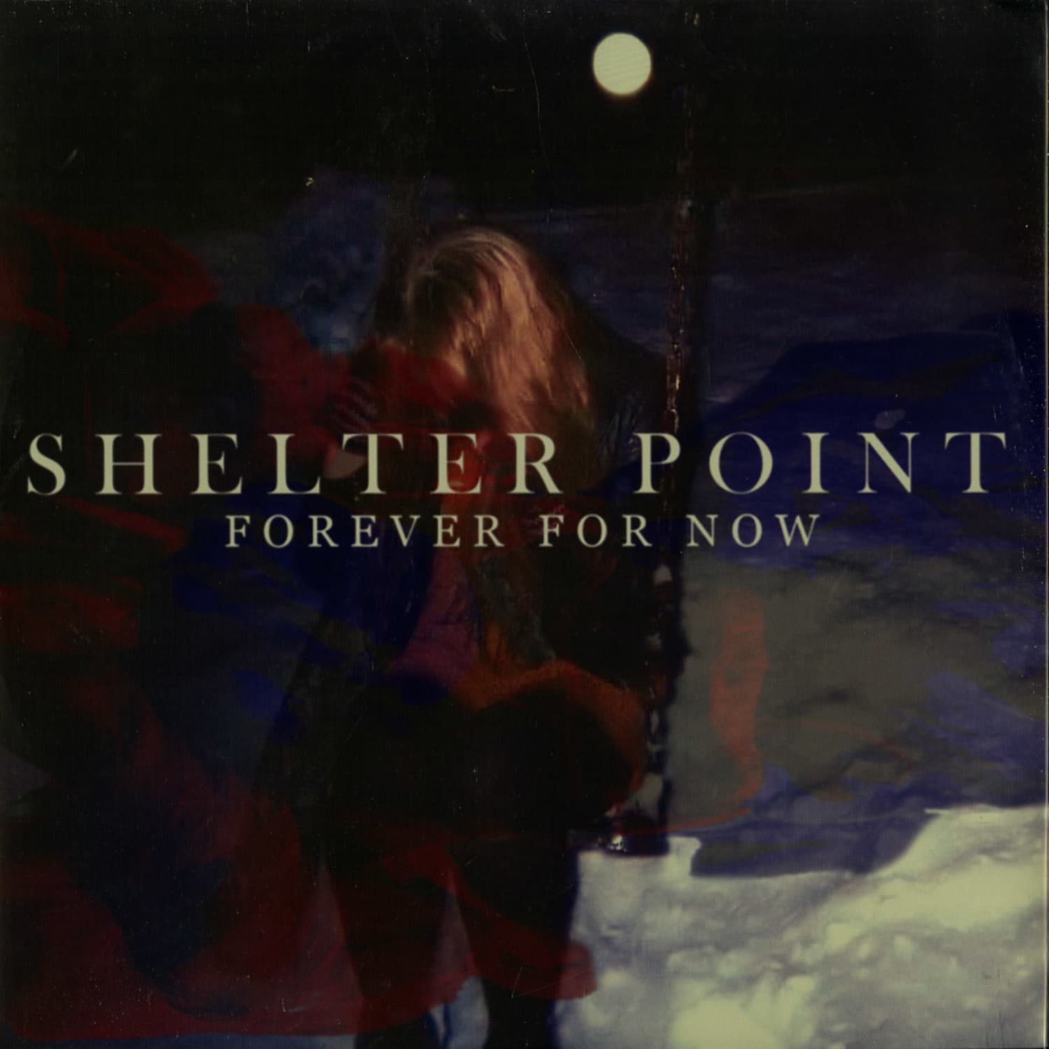 Shelter Point - FOREVER FOR NOW
