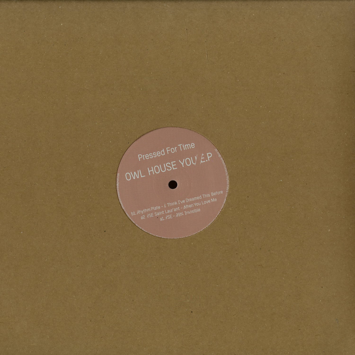 Rhythm Plate / Yse / Yse Saint Laur Ant - OWL HOUSE YOU EP