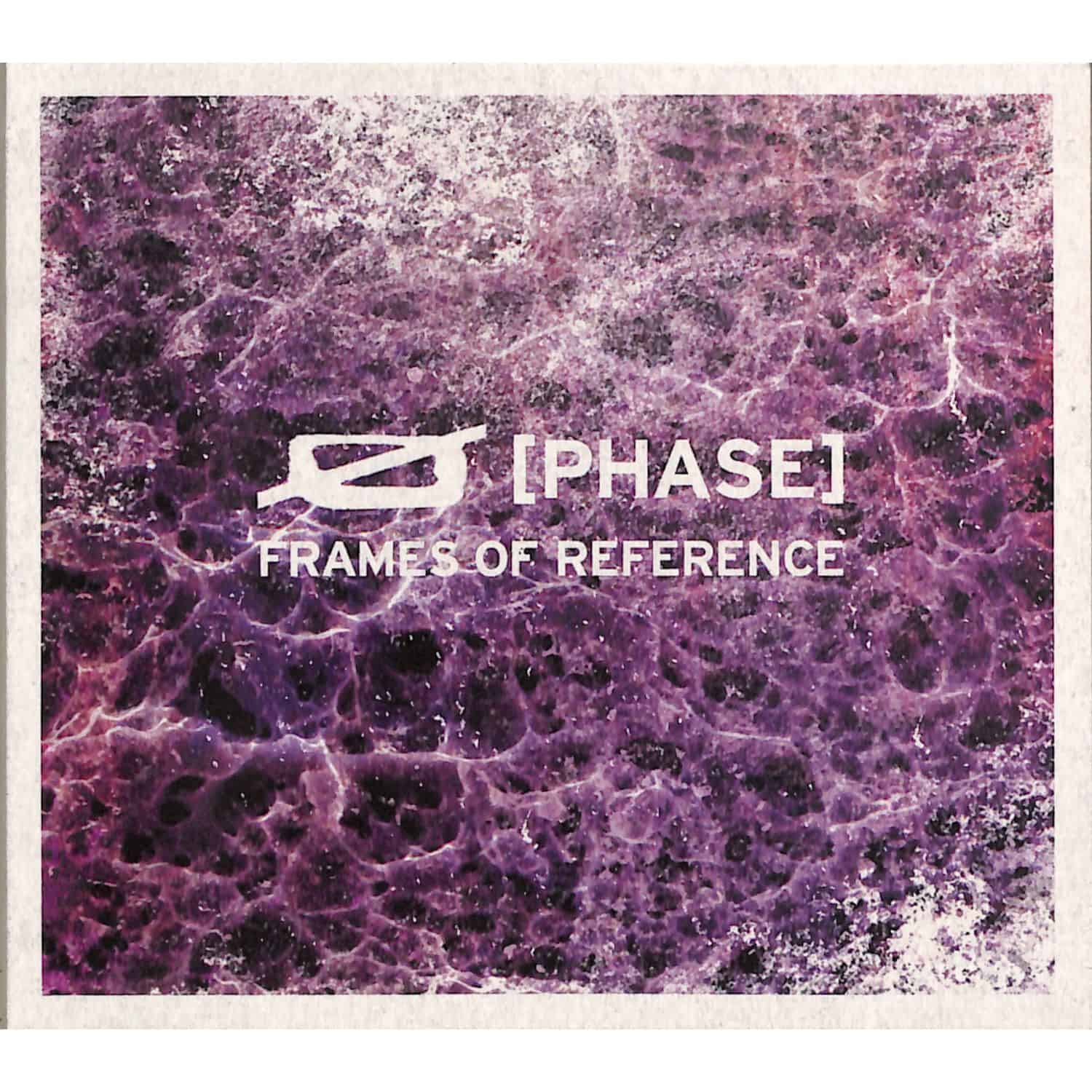 O Phase - FRAMES OF REFERENCE 