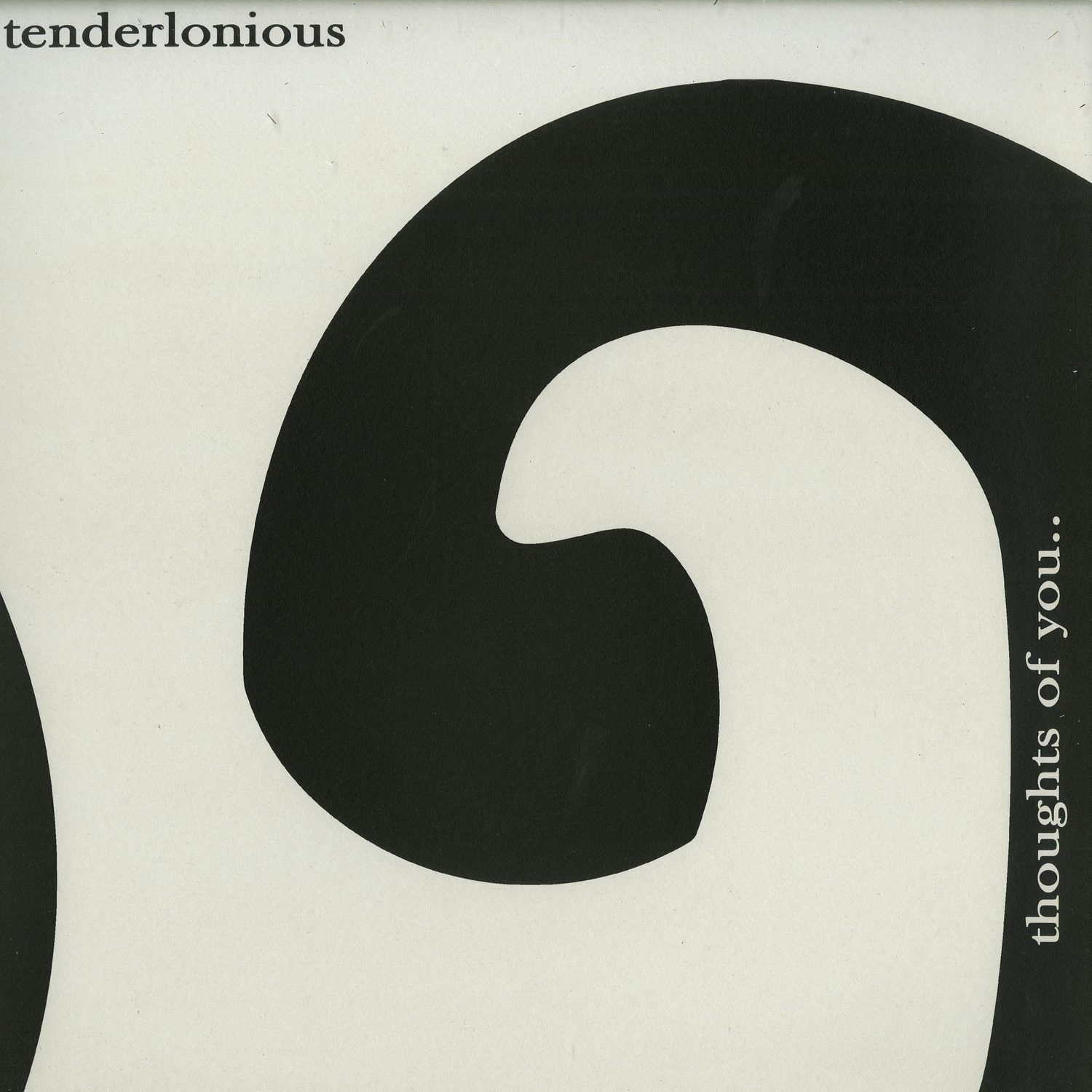 Tenderlonious - THOUGHTS OF YOU EP