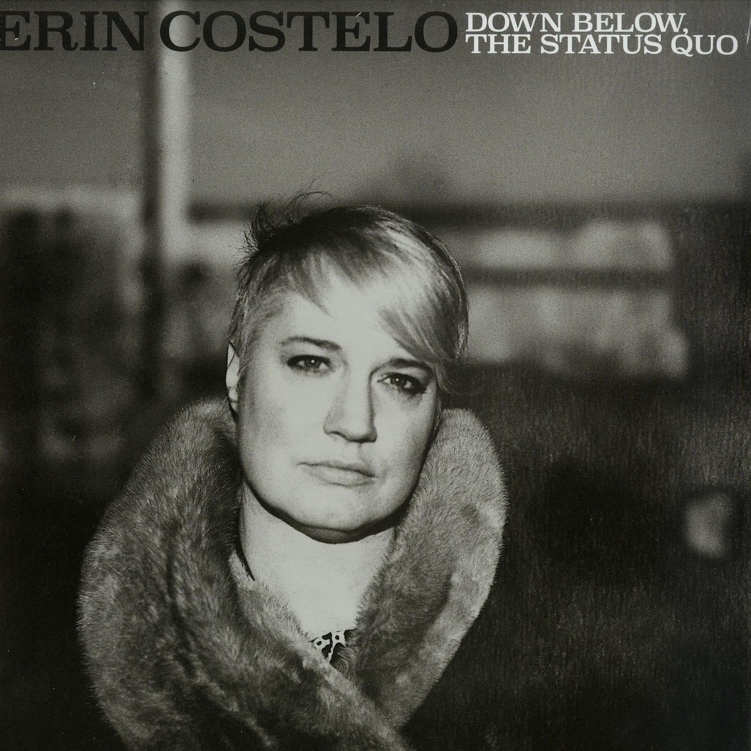 Erin Costelo - DOWN BELOW, THE STATUS QUO
