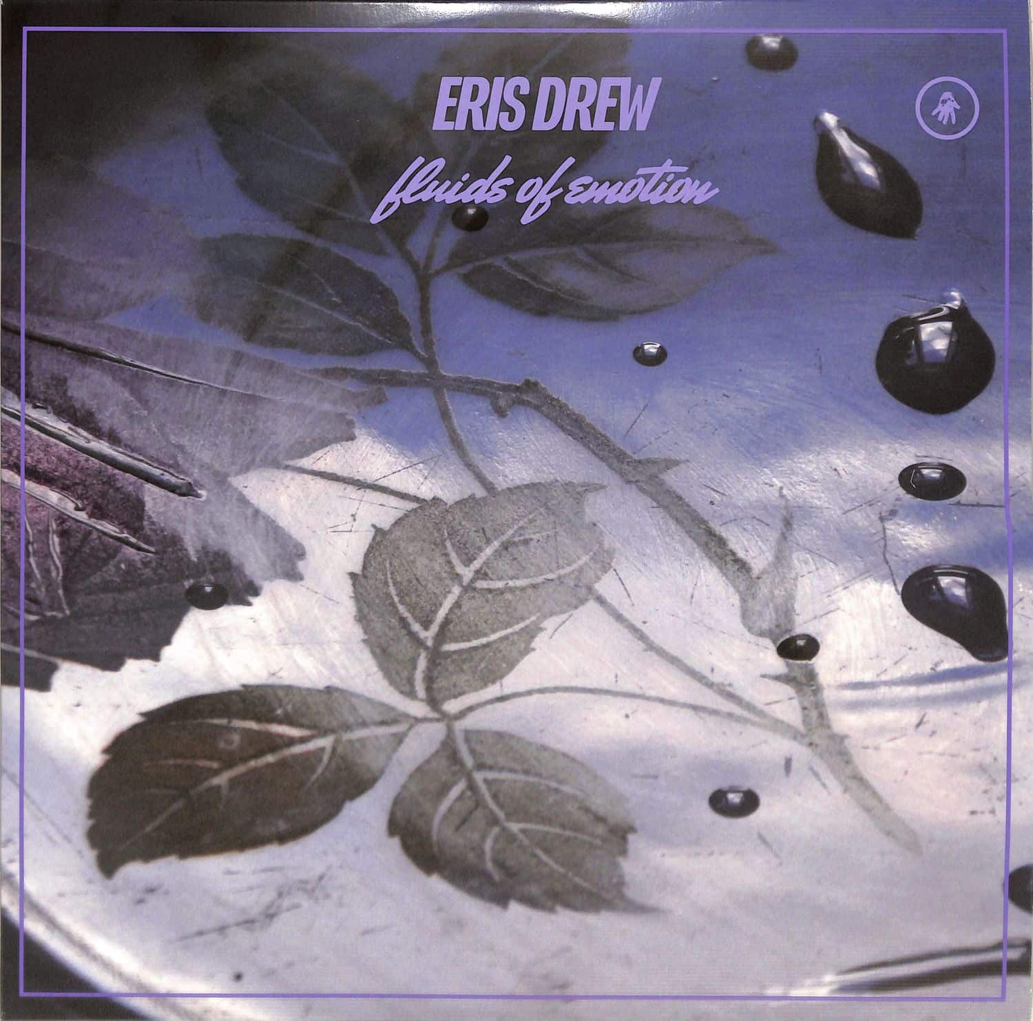 Eris Drew - FLUIDS OF EMOTION 