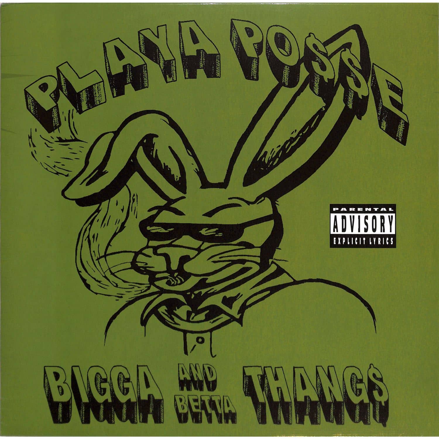 Playa Posse - BIGGA AND BETTA THANGS