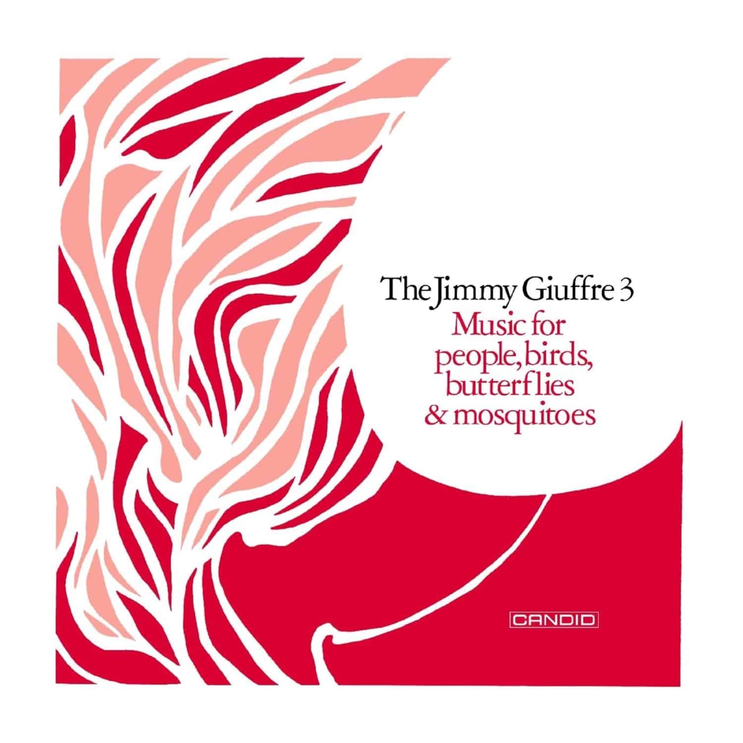 Jimmy Giuffre - MUSIC FOR PEOPLE, BIRDS, BUTTERFLIES & MOSQUITOES 