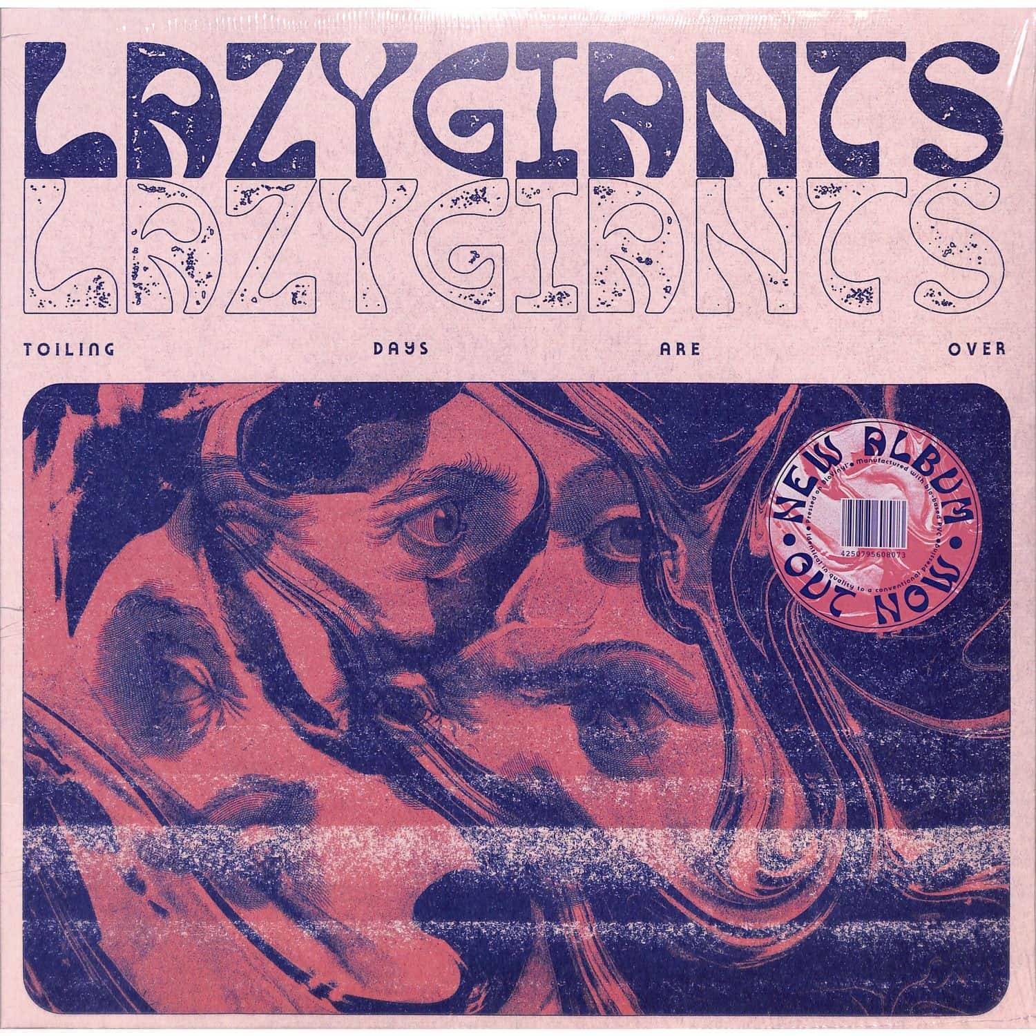 Lazy Giants - TOILING DAYS ARE OVER 