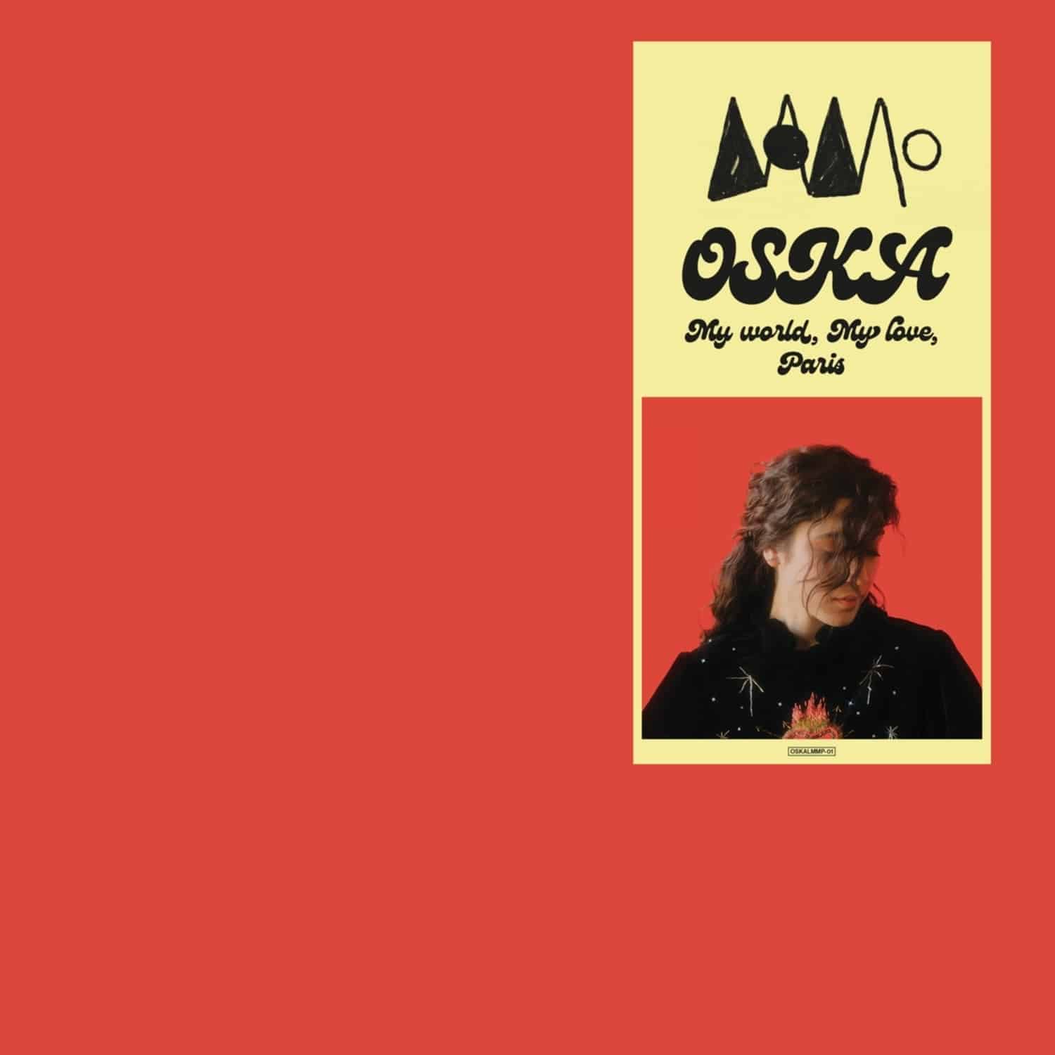 Oska - MY WORLD, MY LOVE, PARIS 