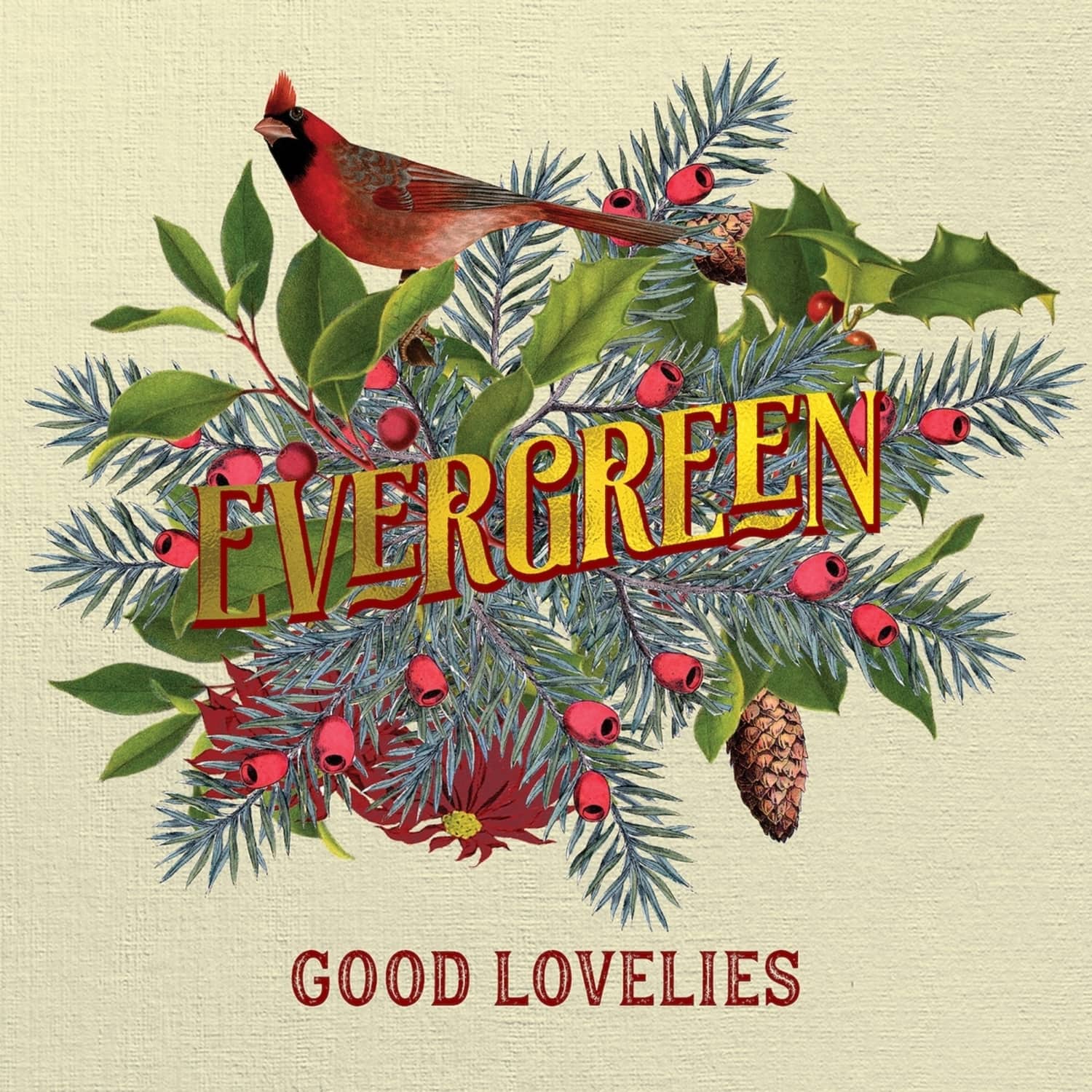 Good Lovelies - EVERGREEN 