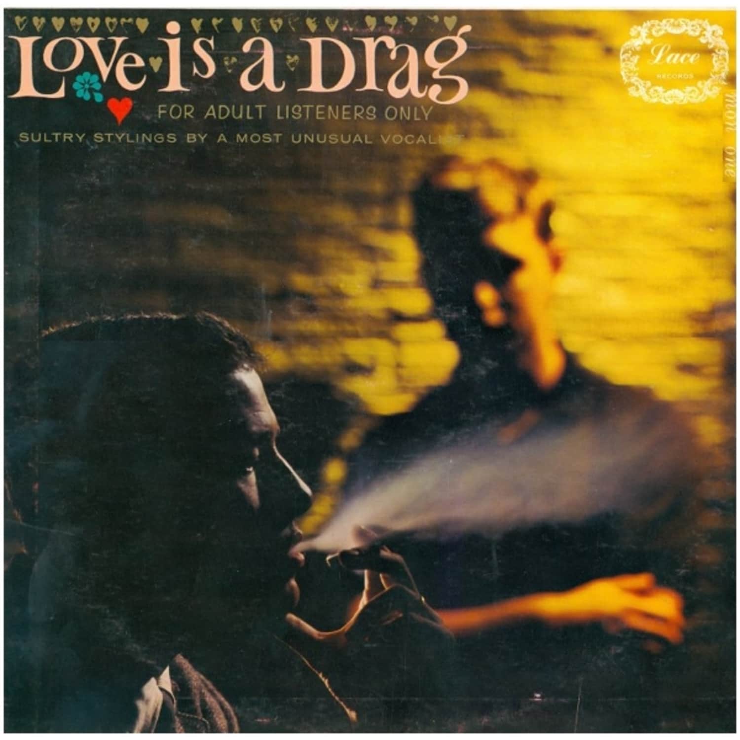 Love is a Drag - FOR ADULT LISTENERS ONLY 