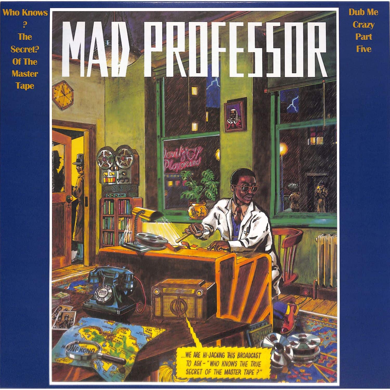 Mad Professor - DUB ME CRAZY PT 5: WHO KNOWS THE SECRET OF THE MASTER TAPE 