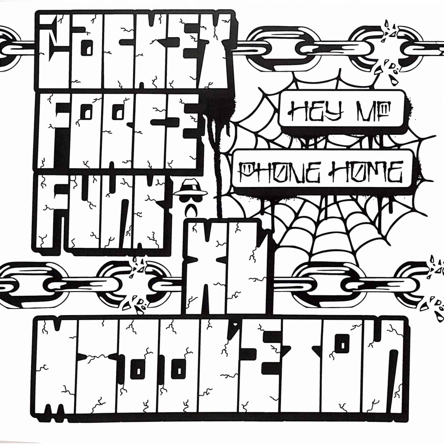 Zackey Force Funk & XL Middleton - HEY MF / PHONE HOME 