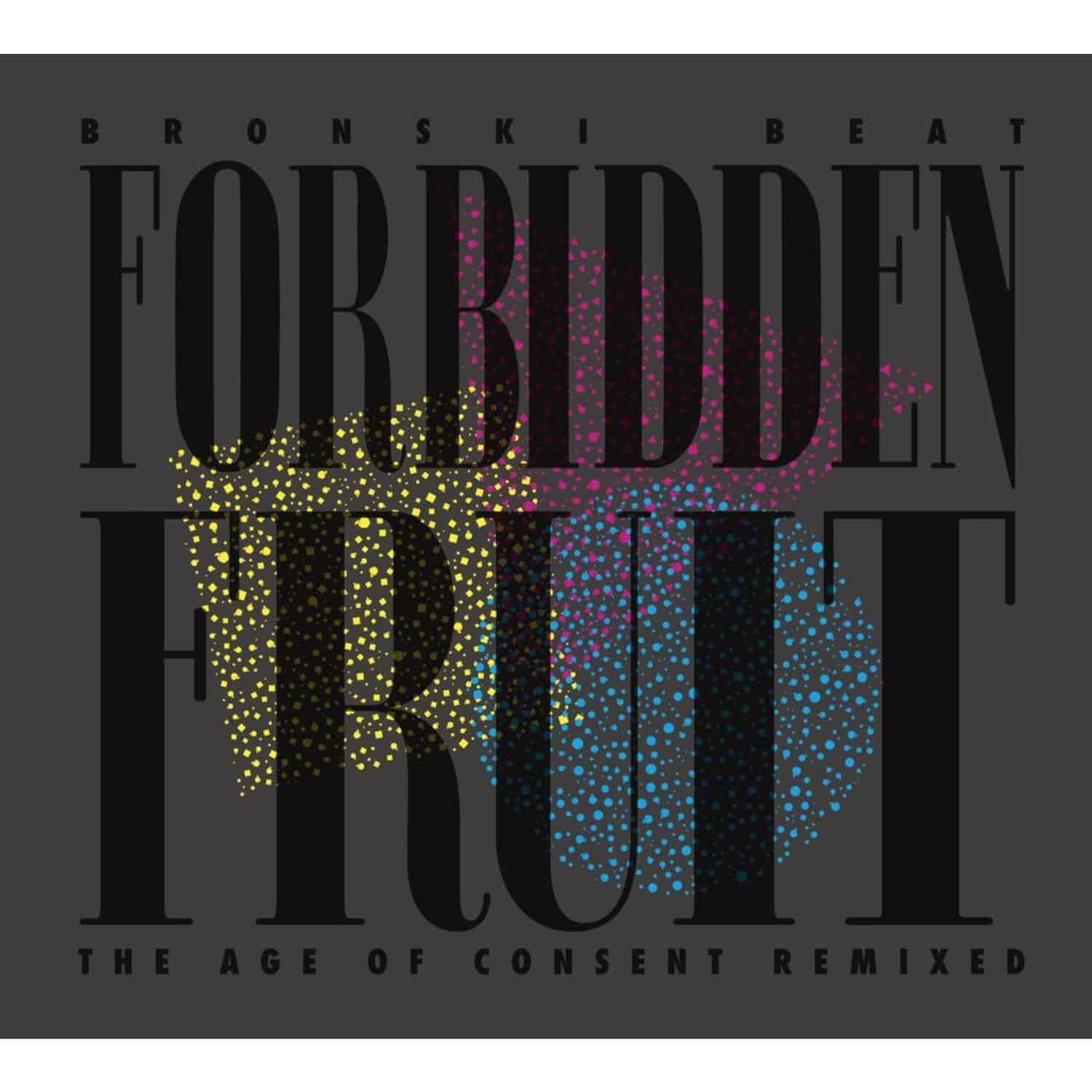 Bronski Beat - FORBIDDEN FRUIT 