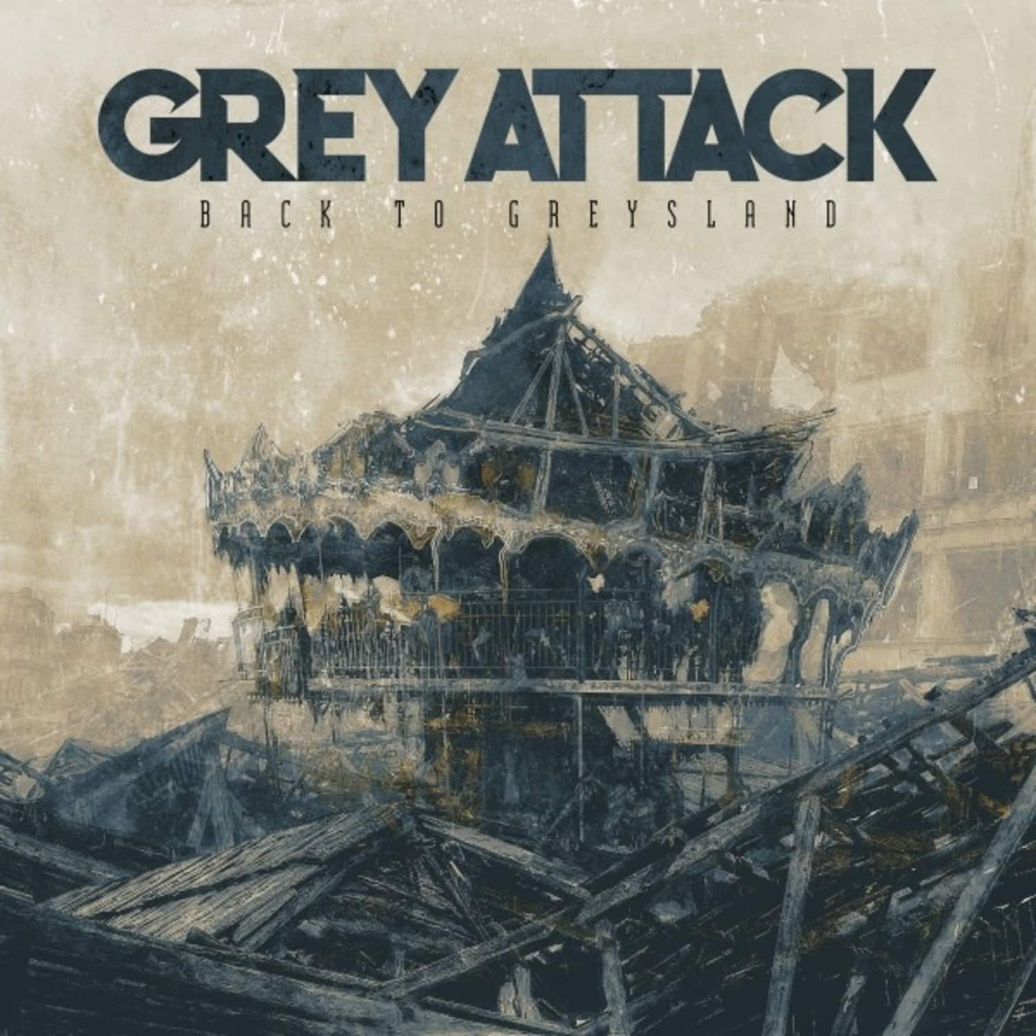 Grey Attack - BACK TO GREYSLAND 