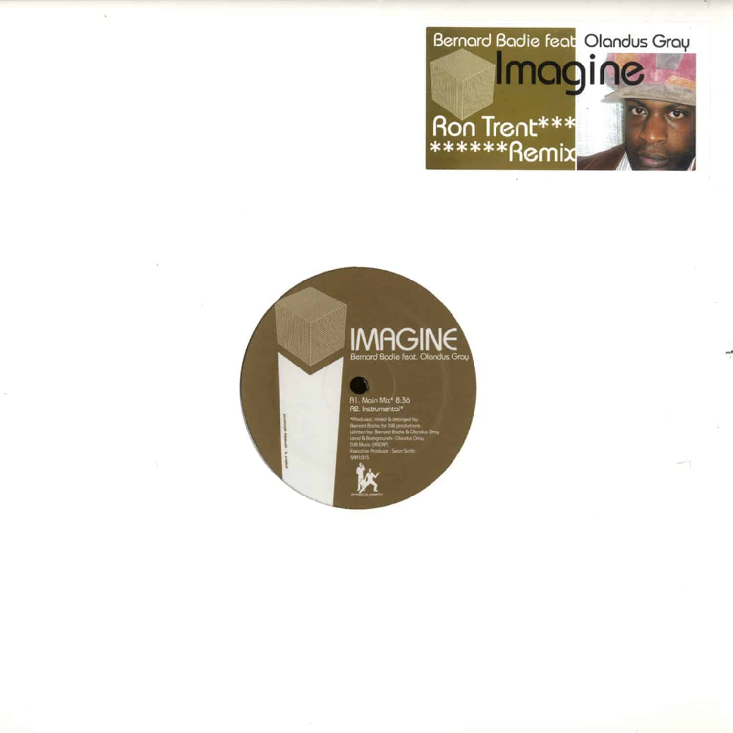 Bernard Badie Ft. Olandus Gray - IMAGINE/ RON TRENT RMX