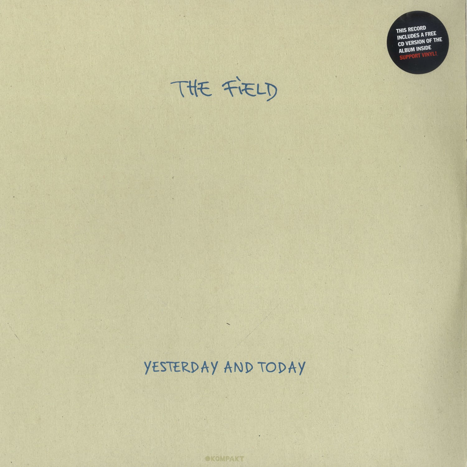 The Field - YESTERDAY AND TODAY 