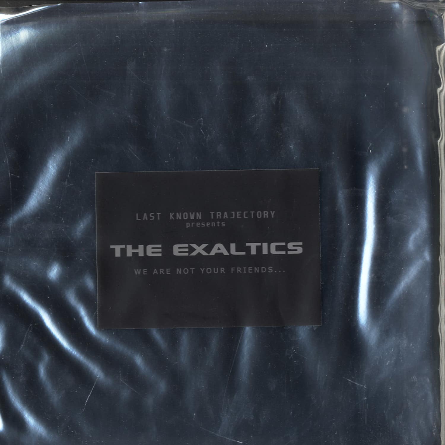 The Excaltics - WE ARE NOT YOUR FRIENDS
