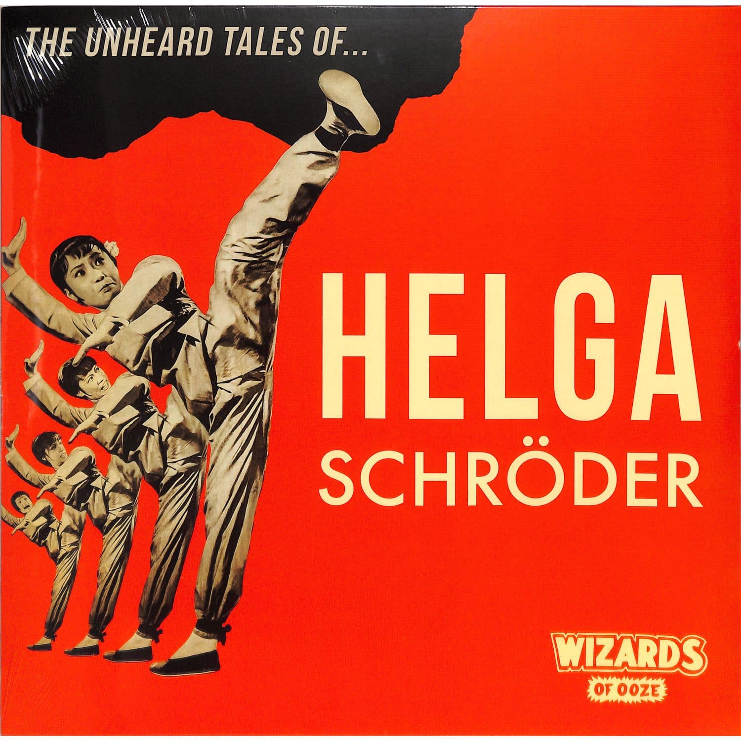 Wizards Of Ooze - HELGA SCHROEDER 