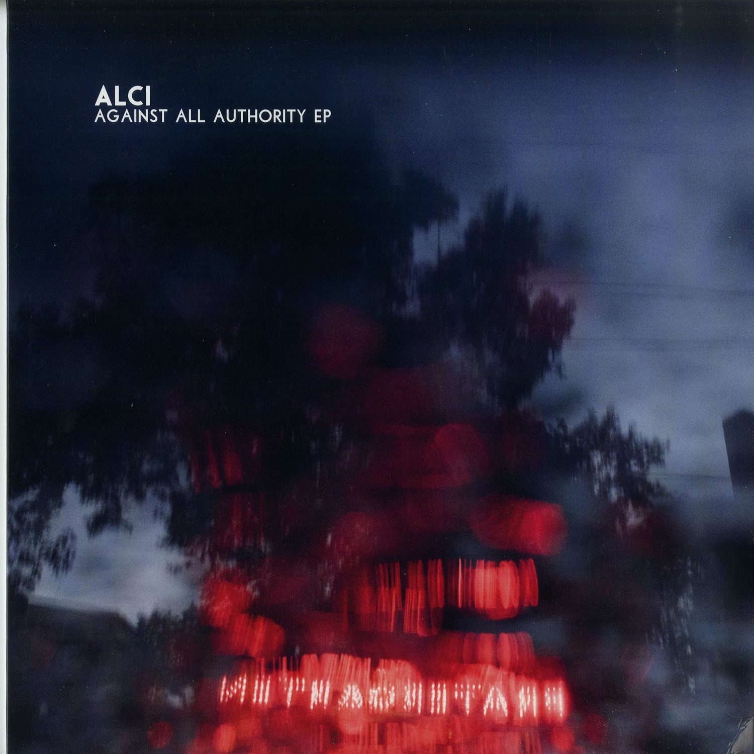 Alci - AGAINST ALL AUTHORITY EP
