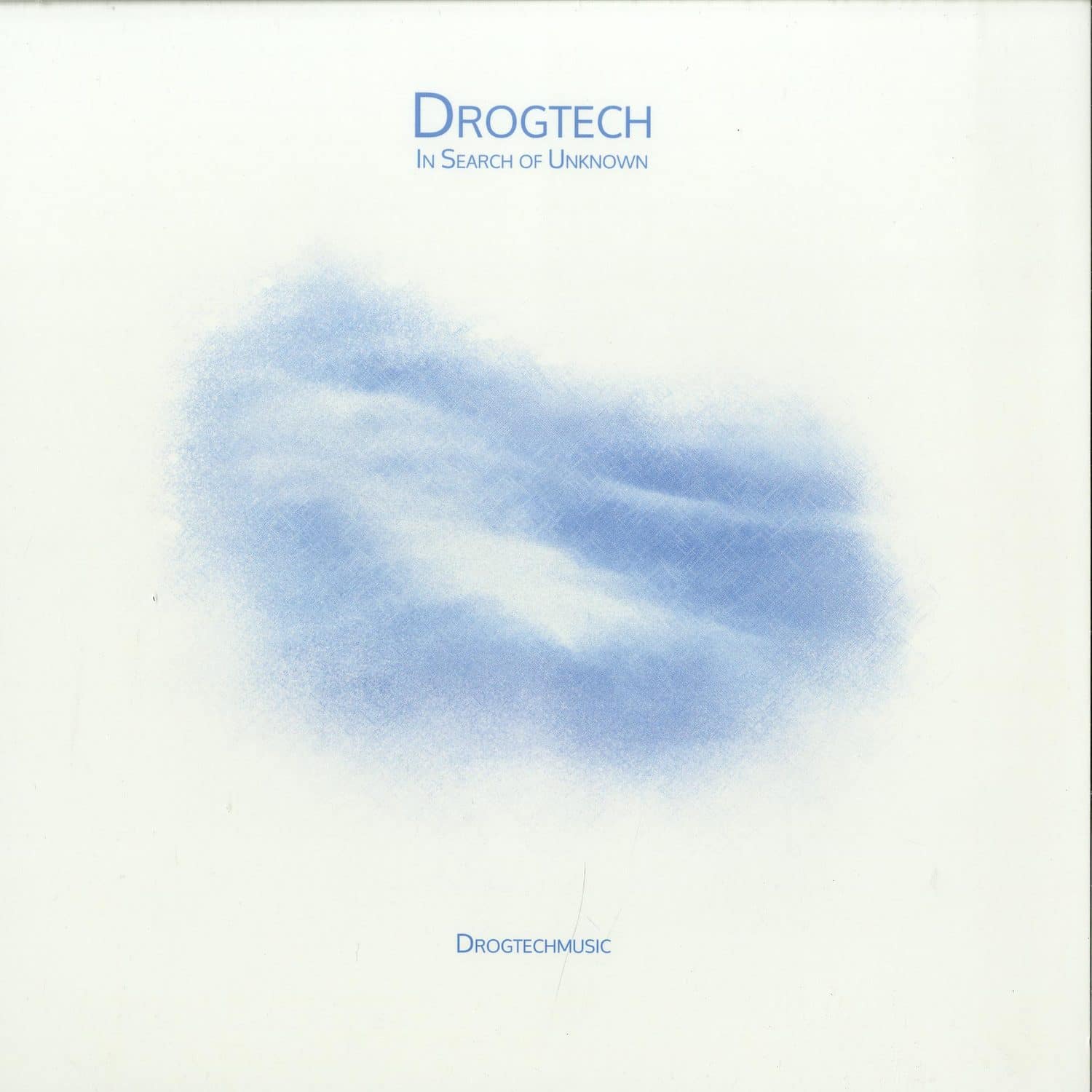 Drogtech - IN SEARCH OF UNKNOWN 