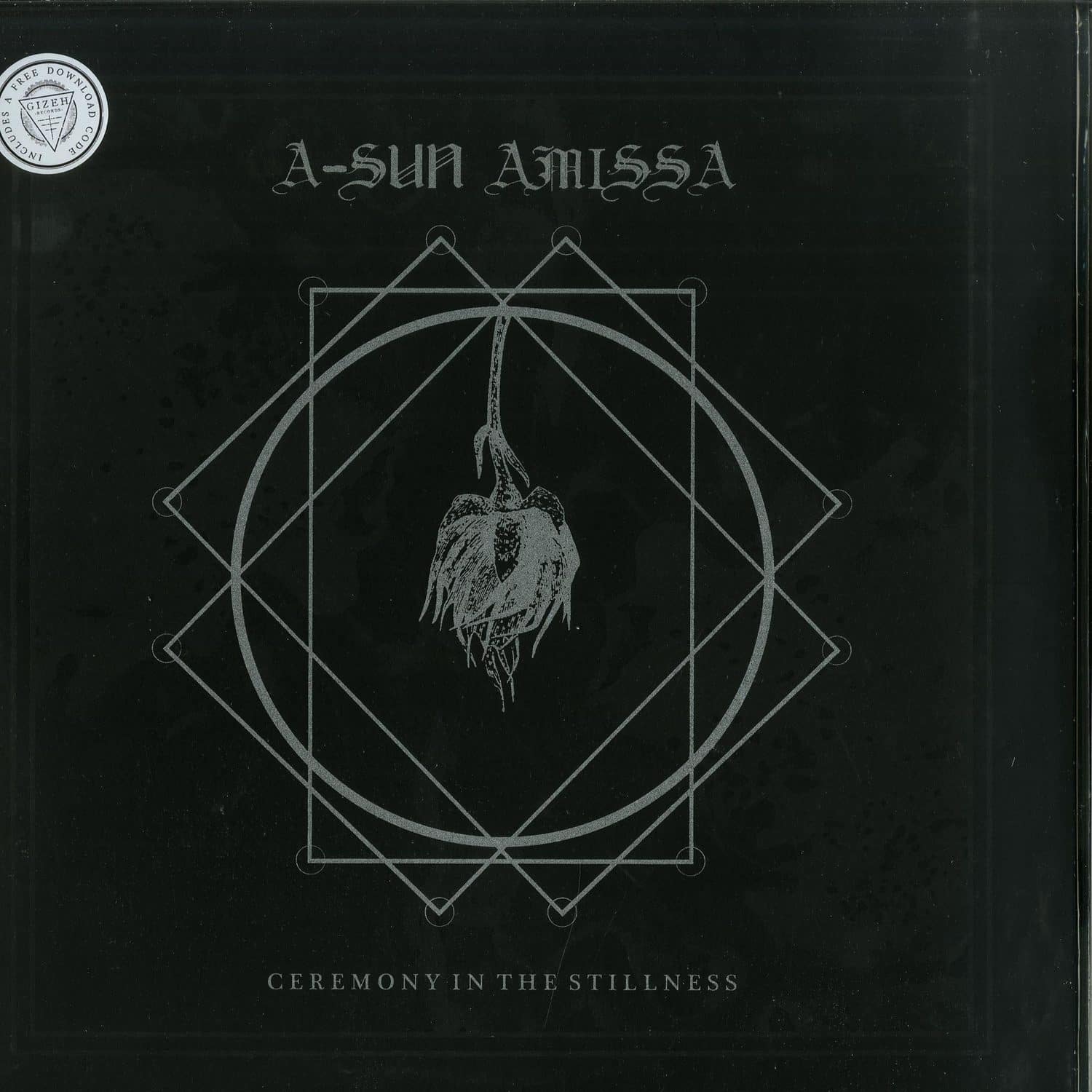 A-Sun Amissa - CEREMONY IN THE STILLNESS 