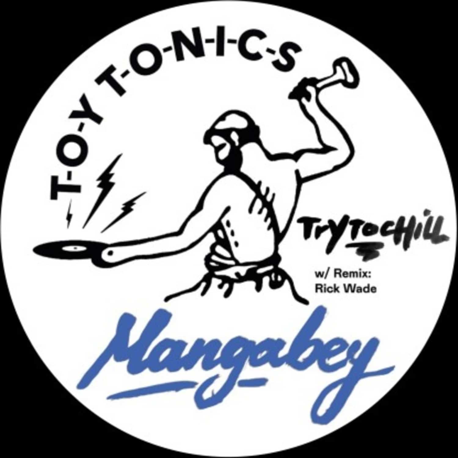 Mangabey - TRY TO CHILL 