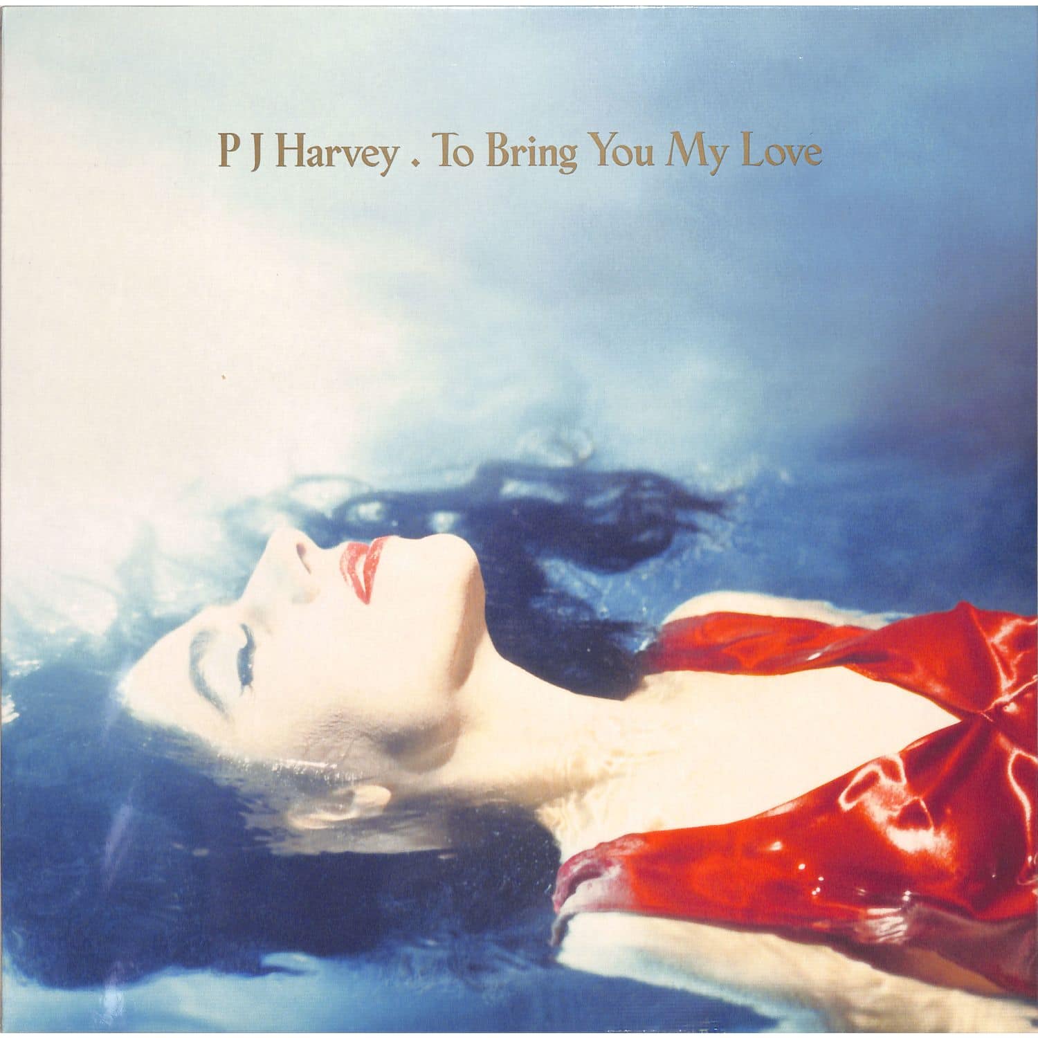 PJ Harvey - TO BRING YOU LOVE 