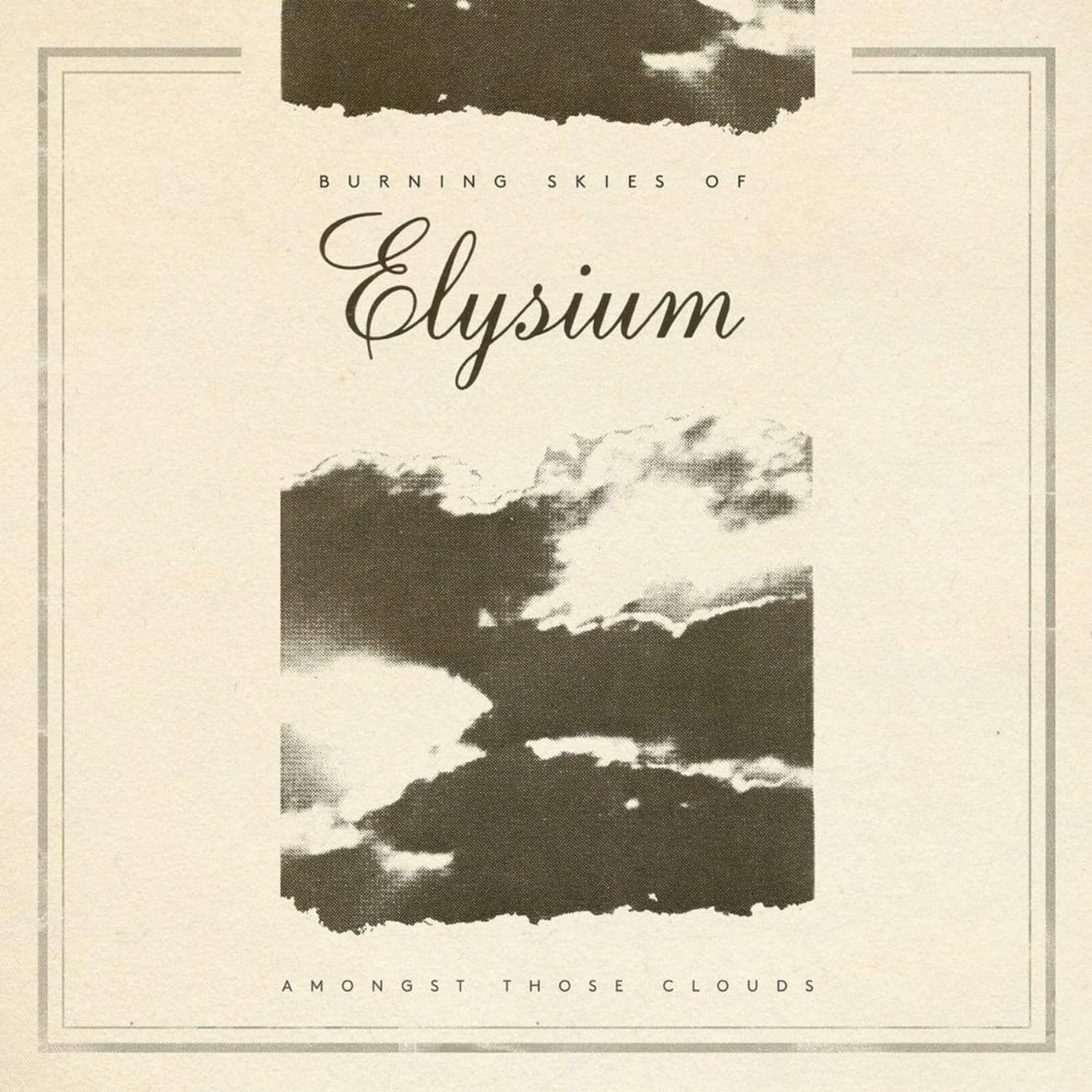 Burning Skies Of Elysium - AMONGST THOSE CLOUDS 