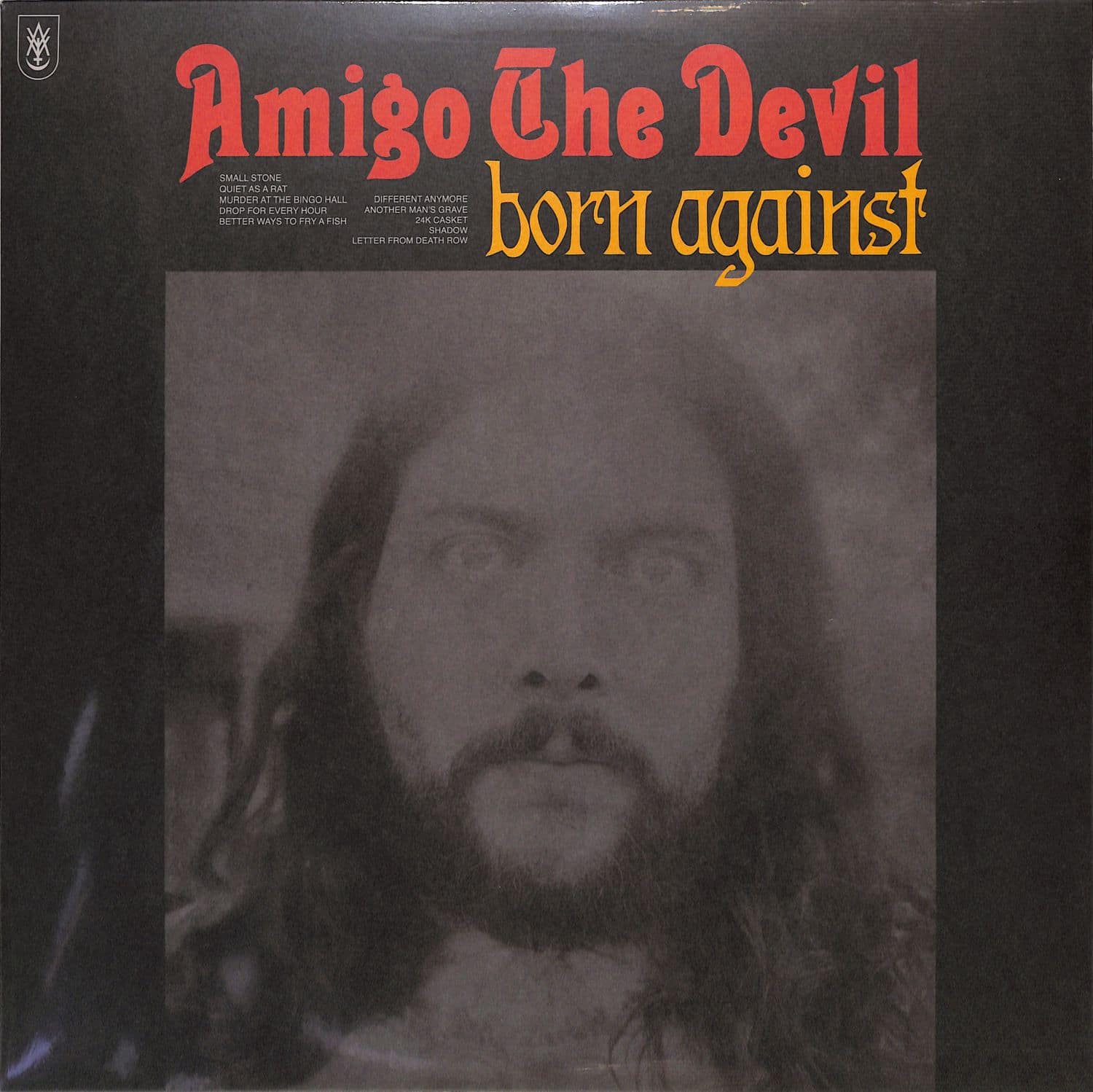 Amigo The Devil - BORN AGAINST 
