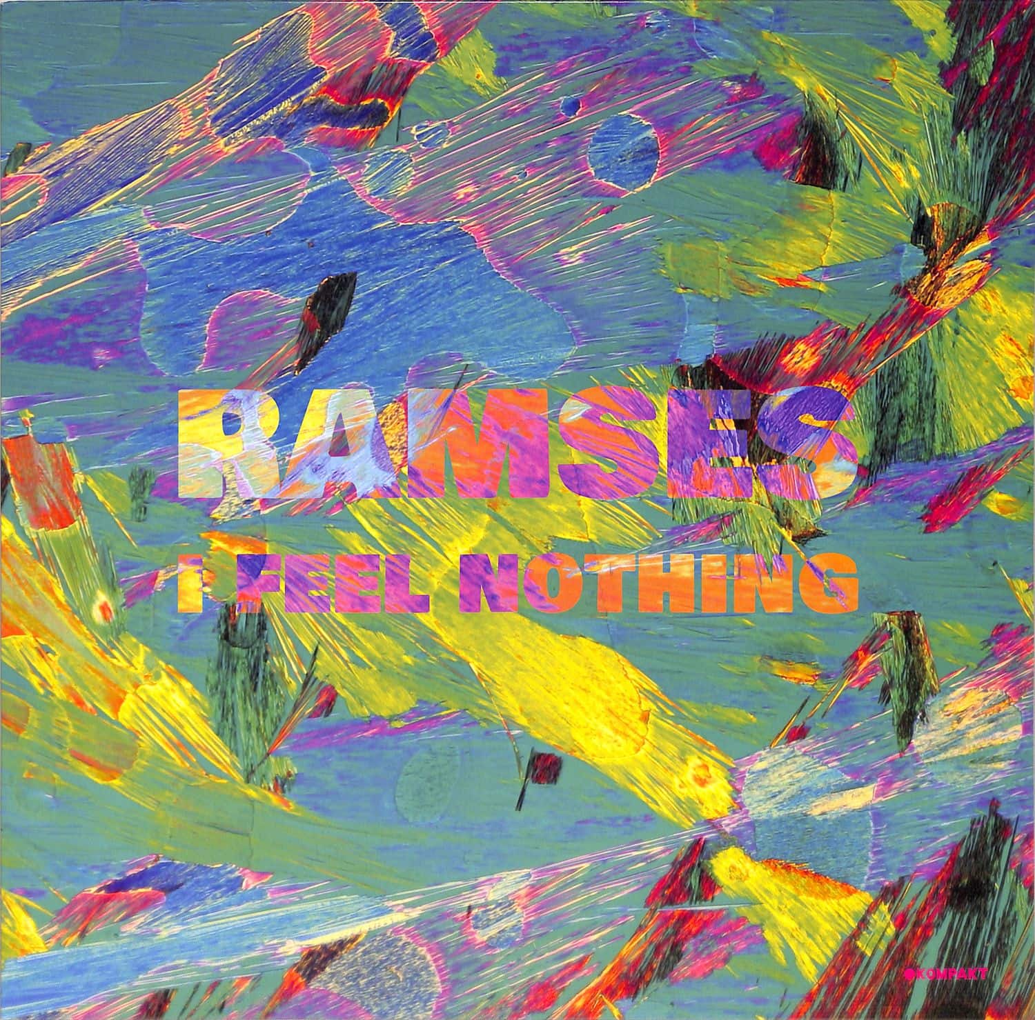 Ramses - I FEEL NOTHING EP