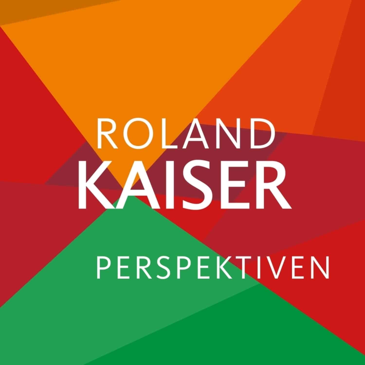 Roland Kaiser - PERSPEKTIVEN 