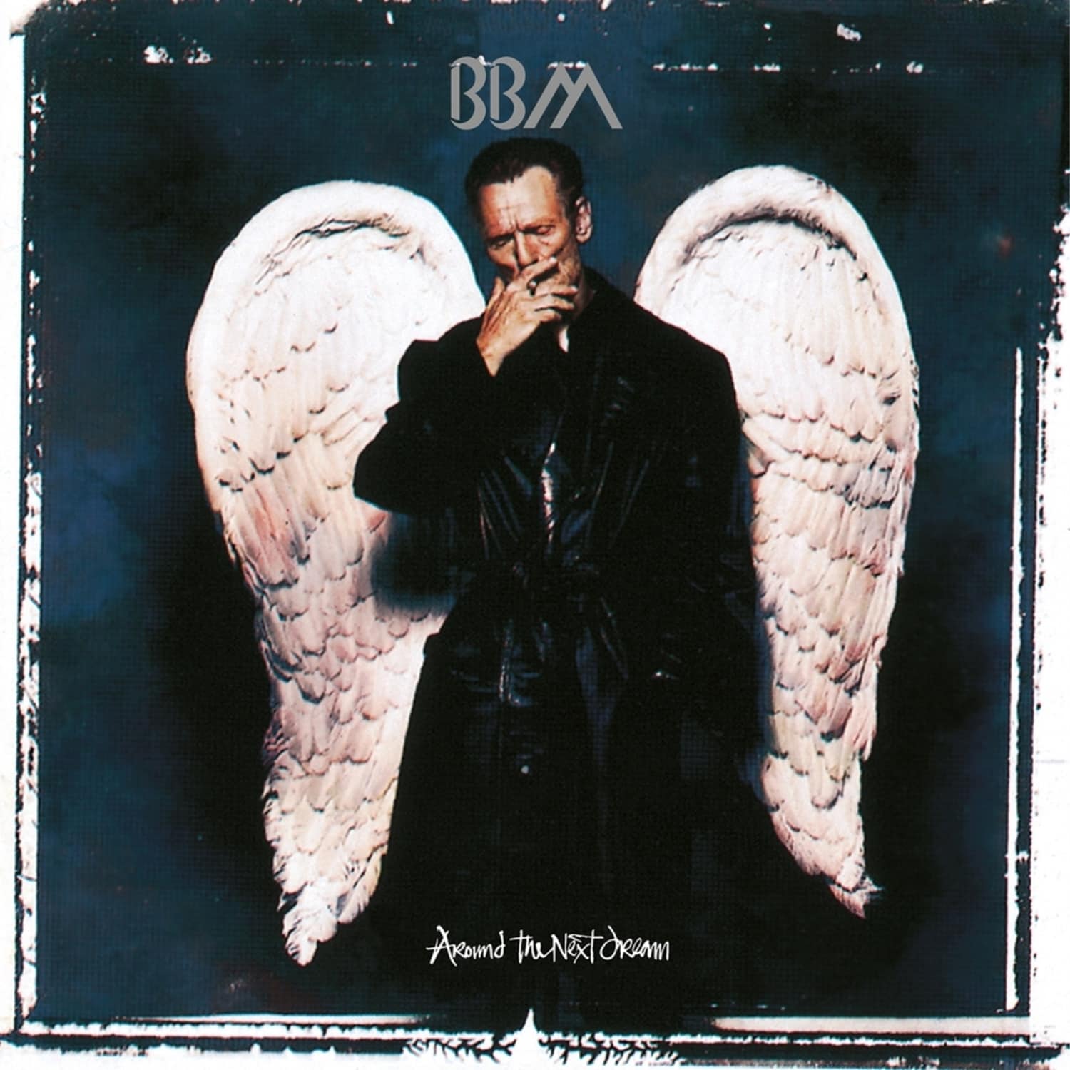 BBM  - AROUND THE NEXT DREAM 