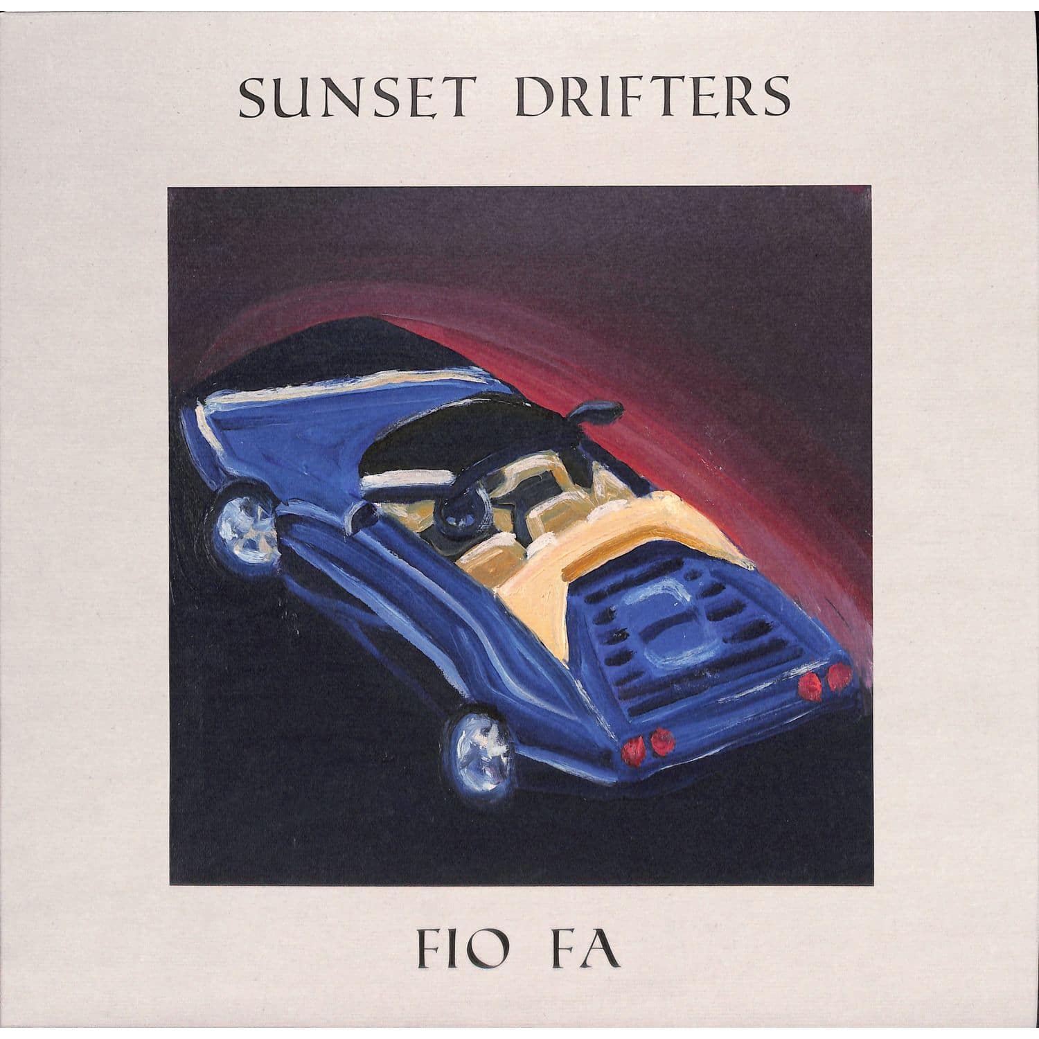 Fio Fa - SUNSET DRIFTERS EP