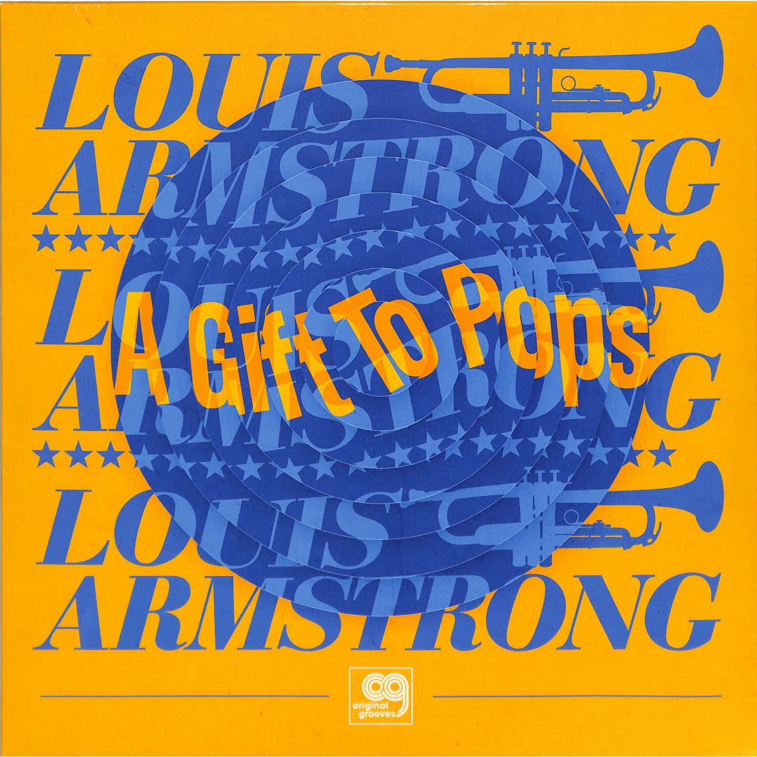Wonderful World Of The Louis Armstrong All Stars - ORIGINAL GROOVES-A GIFT TO POPS
