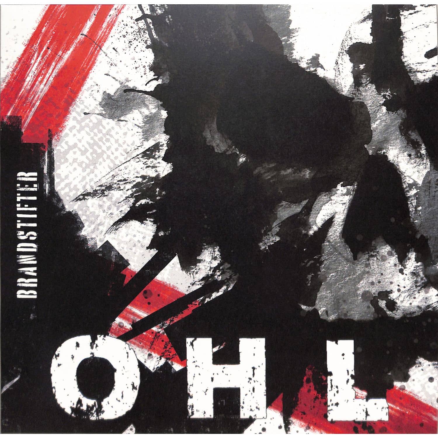 OHL - BRANDSTIFTER 