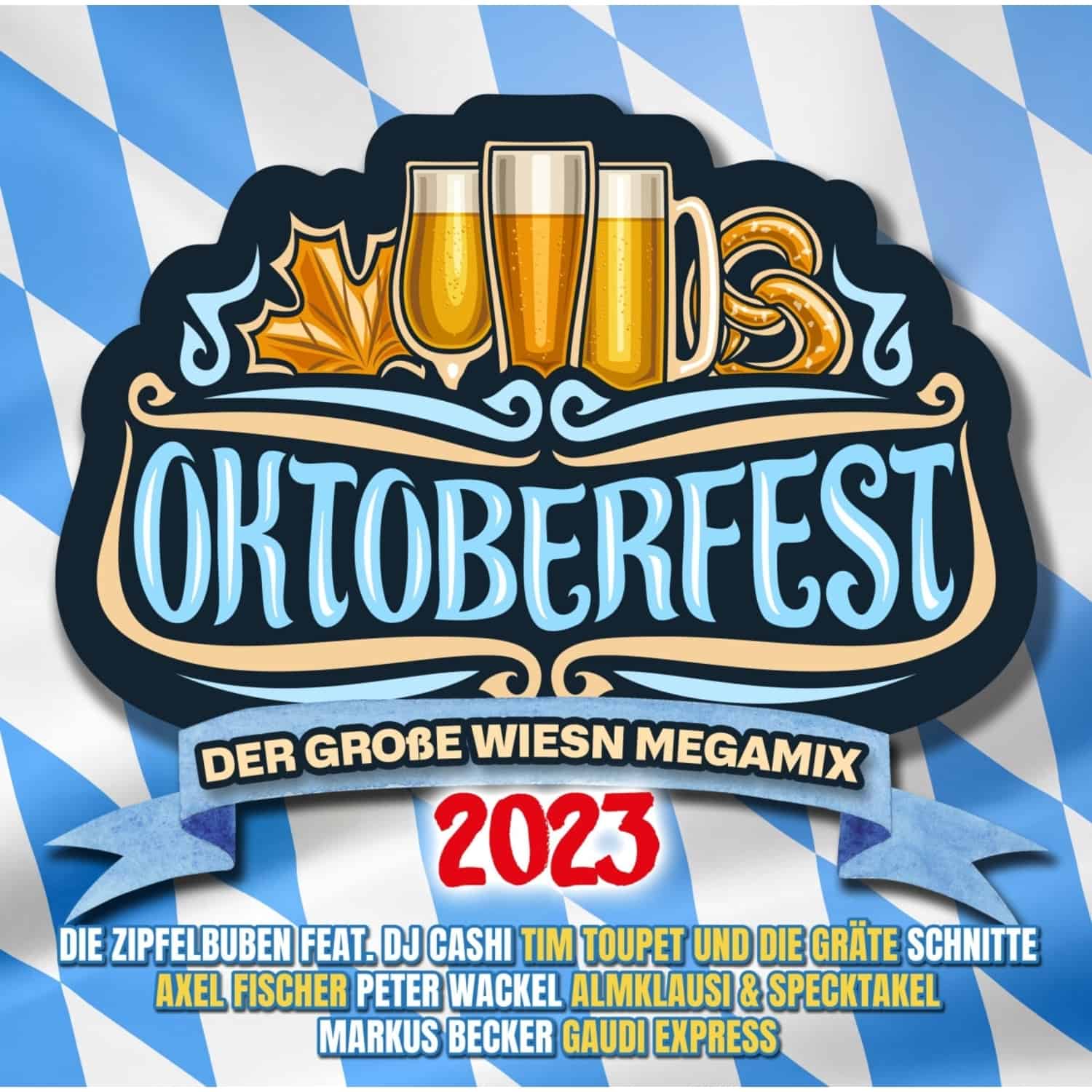 Various - OKTOBERFEST 2023 - DER GROSSE WIESN MEGAMIX 