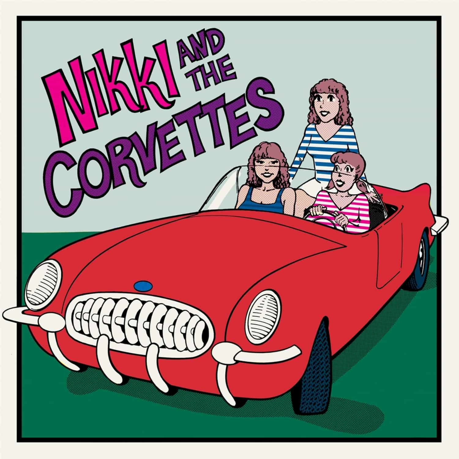 Nikki And The Corvettes - NIKKI AND THE CORVETTES 