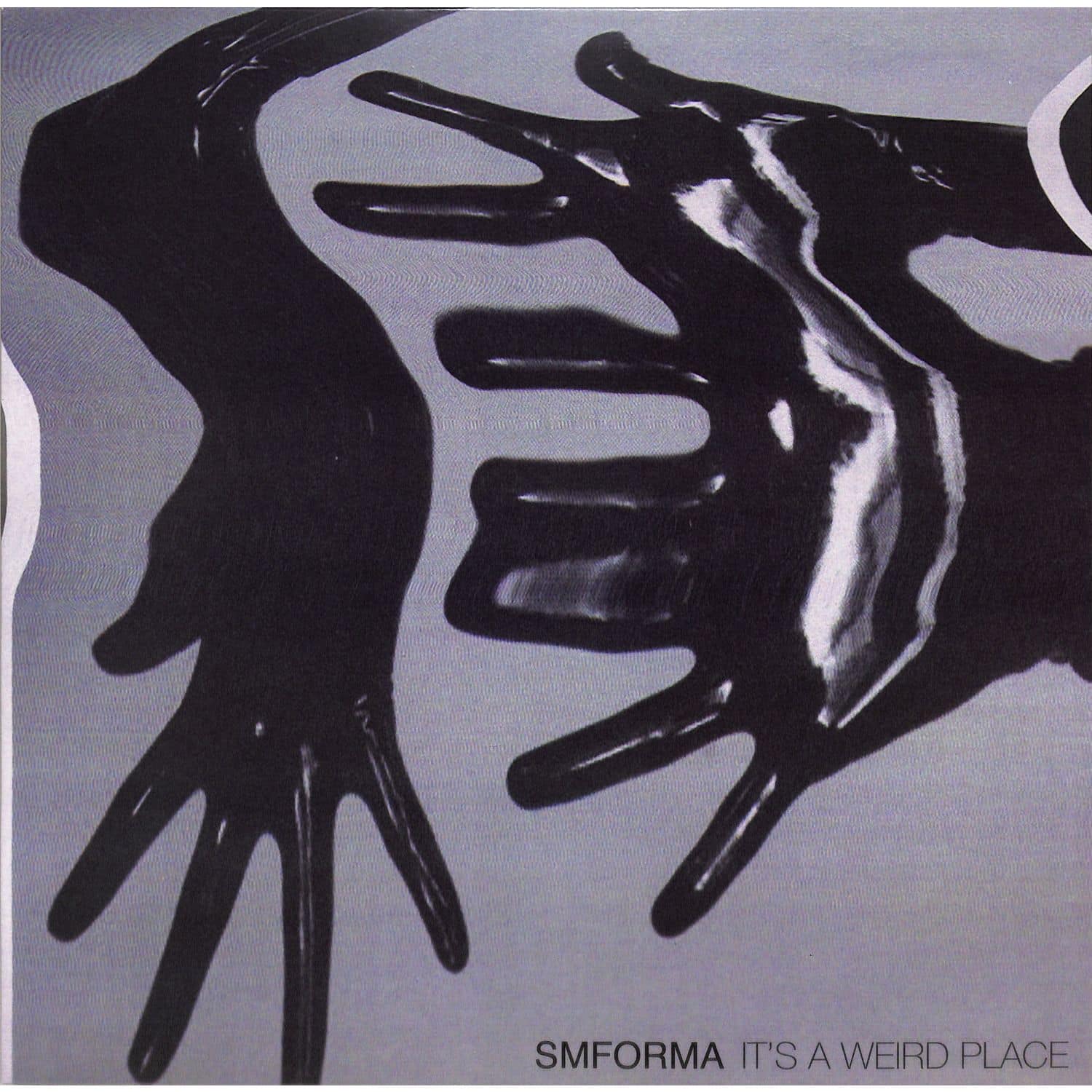 SMFORMA - ITS A WEIRD PLACE EP