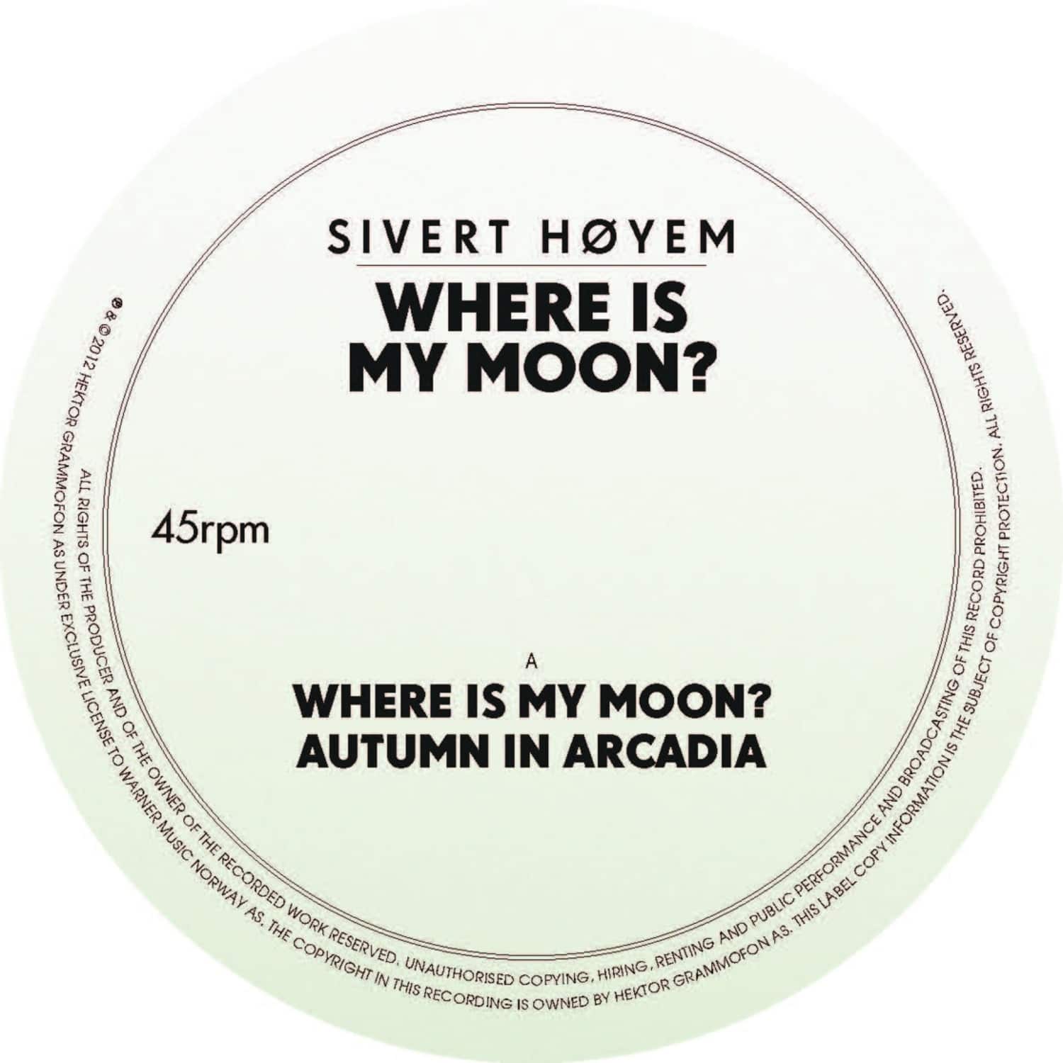 Sivert H?yem - WHERE IS MY MOON? 